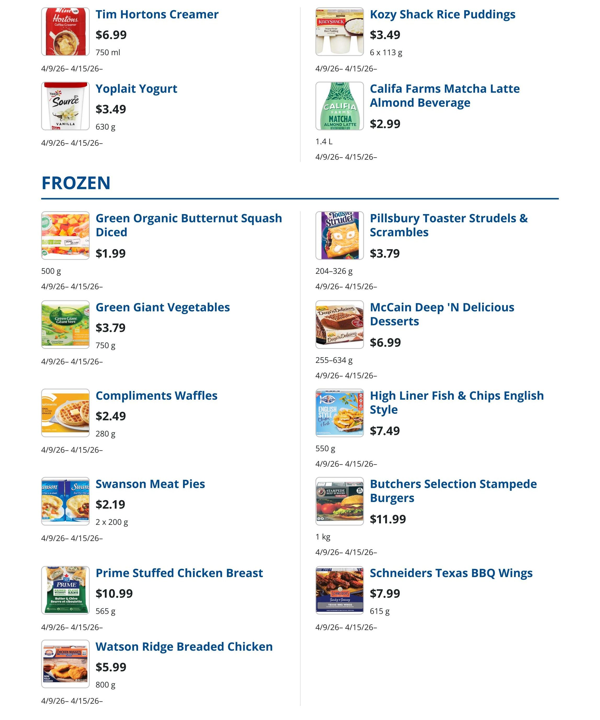 Sharpe's Food Market weekly flyer specials page 8. Featured items include Tim Hortons Creamer for $6.99, Yoplait Yogurt for $3.49, and Califa Farms Matcha Latte Almond Beverage for $2.99. Frozen section highlights include Green Organic Butternut Squash Diced for $1.99, Green Giant Vegetables for $3.79, Compliments Waffles for $2.49, Swanson Meat Pies for $2.19, Prime Stuffed Chicken Breast for $10.99, and Watson Ridge Breaded Chicken for $5.99. Also available are Kozy Shack Rice Puddings for $3.49, Pillsbury Toaster Strudels & Scrambles for $3.79, McCain Deep 'N Delicious Desserts for $6.99, High Liner Fish & Chips English Style for $7.49, Butchers Selection Stampede Burgers for $11.99, and Schneiders Texas BBQ Wings for $7.99. All items are valid from April 9 to April 15, 2026.