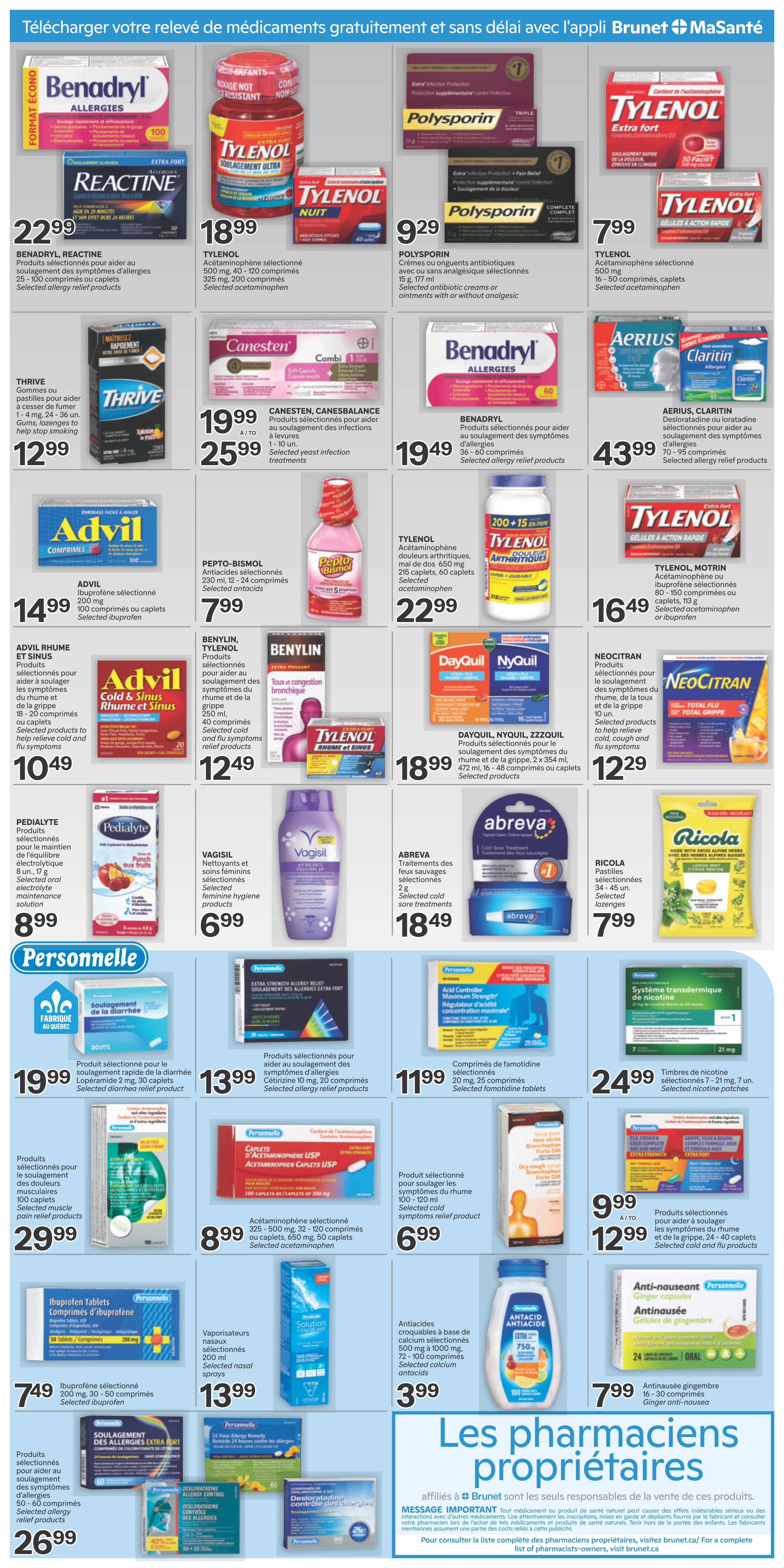 Brunet Weekly Flyer Specials Page 3 features a wide selection of health and personal care products. Top deals include Benadryl Reactine allergy relief caplets for $22.99, Tylenol Night pain relief caplets for $18.99, and Polysporin antibiotic cream for $9.29. Other featured items are Thrive gum for $12.99, Canesten or Canesbalance yeast infection treatments for $19.99 to $25.99, Benadryl allergy relief products for $19.49, and Aerius or Claritin allergy relief tablets for $43.99. Advil ibuprofen caplets are $14.99, Pepto-Bismol antacids are $7.99, Benylin or Tylenol cold and flu relief products are $12.49, and DayQuil, NyQuil, or ZzzQuil cold and flu relief products are $18.99. Tylenol arthritis pain relief caplets are $22.99, Tylenol Motrin cold and flu relief caplets are $16.49, and Neocitran cold and flu relief products are $12.29. Pedialyte electrolyte maintenance solution is $8.99, Vagisil feminine hygiene products are $6.99, and Abreva cold sore treatment is $18.49. Ricola cough drops are $7.99. The 'Personnelle' section includes selected diarrhea relief products for $19.99, selected allergy relief products for $13.99, and nicotine patches for $24.99. Also available are selected muscle pain relief products for $29.99, selected acetaminophen caplets for $8.99, selected cold and flu symptoms relief products for $6.99, selected nasal sprays for $13.99, selected antacids for $3.99, and ginger anti-nausea capsules for $7.99. The bottom of the page highlights 'Les pharmaciens propriétaires' (Proprietary pharmacists) and provides a message about their responsibility for product sales.