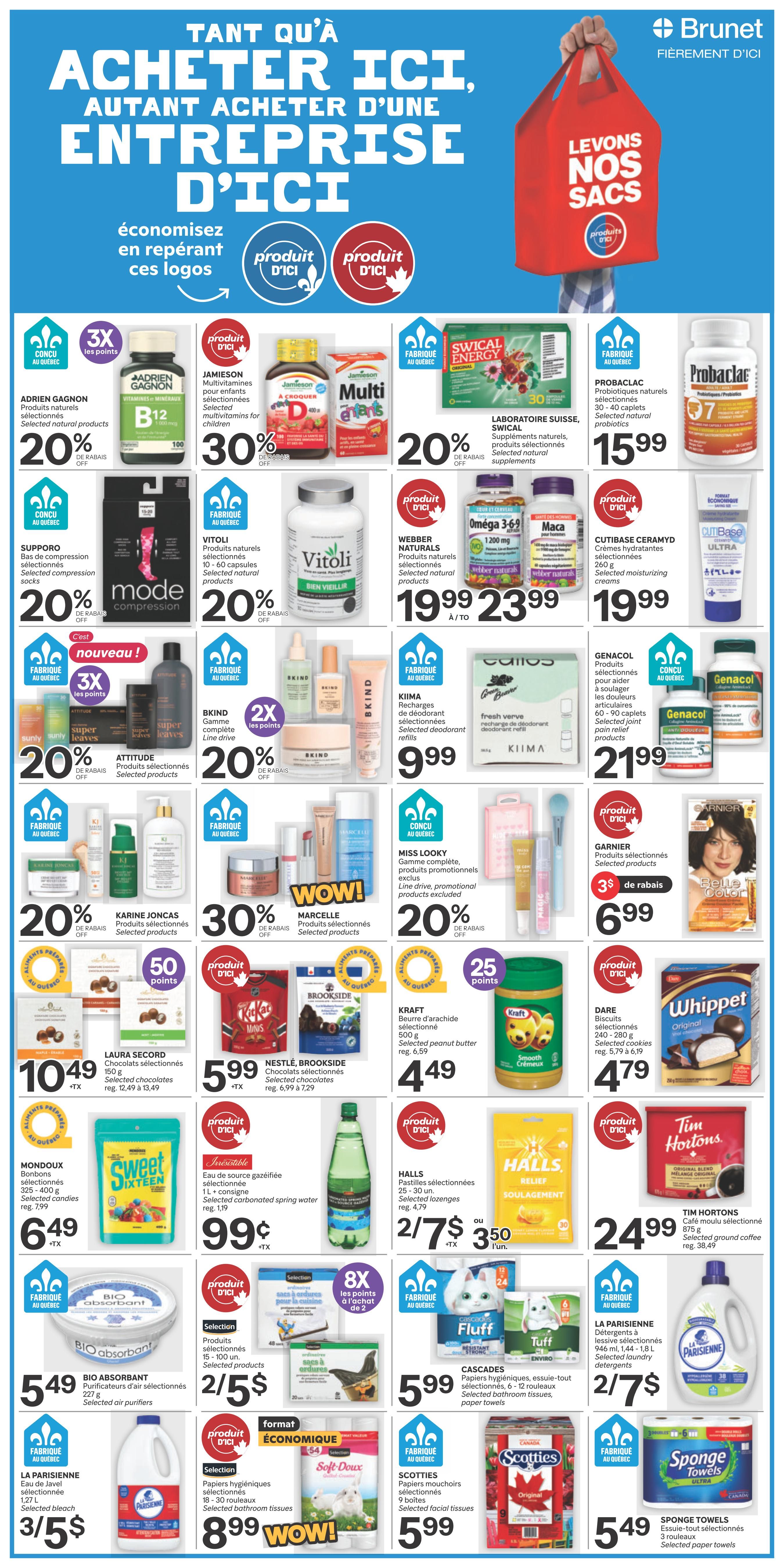 Brunet flyer page 9 featuring a wide variety of products. Highlights include Adrien Gagnon B12 vitamins and selected natural products at 20% off. Jamieson Multivitamins for children are 30% off. Vitoli selected natural products are 20% off. Supporo selected compression socks are 20% off. Attitude selected natural products are 20% off. BKIND selected line drive products are 20% off with 2x points. Karine Joncas selected products are 20% off. Miss Looky selected promotional products are 20% off. Laura Secord chocolates are $10.49. Mondoux selected candies are $6.49. Nestlé, Brookside selected chocolates are $5.99. Kraft peanut butter is $4.49. Dare Whippet cookies are $4.79. Tim Hortons selected ground coffee is $24.99. Halls selected lozenges are 2 for $7 or $3.50 each. Cascades selected bathroom tissues and paper towels are $5.99. La Parisienne selected laundry detergents are 2 for $7. Scotties selected facial tissues are $5.99. Sponge Towels selected paper towels are $5.49. Bio Absorbant selected air purifiers are $5.49. Also featured are Webber Naturals Omega 3-6-9 and Maca for $19.99 to $23.99. Cutibase Ceramid moisturizing creams are $19.99. Genacol selected joint pain relief products are $21.99. Garnier selected products are $6.99 with $3 rebate. Selected carbonated spring water is $0.99. Selected kitchen products are 2 for $5.