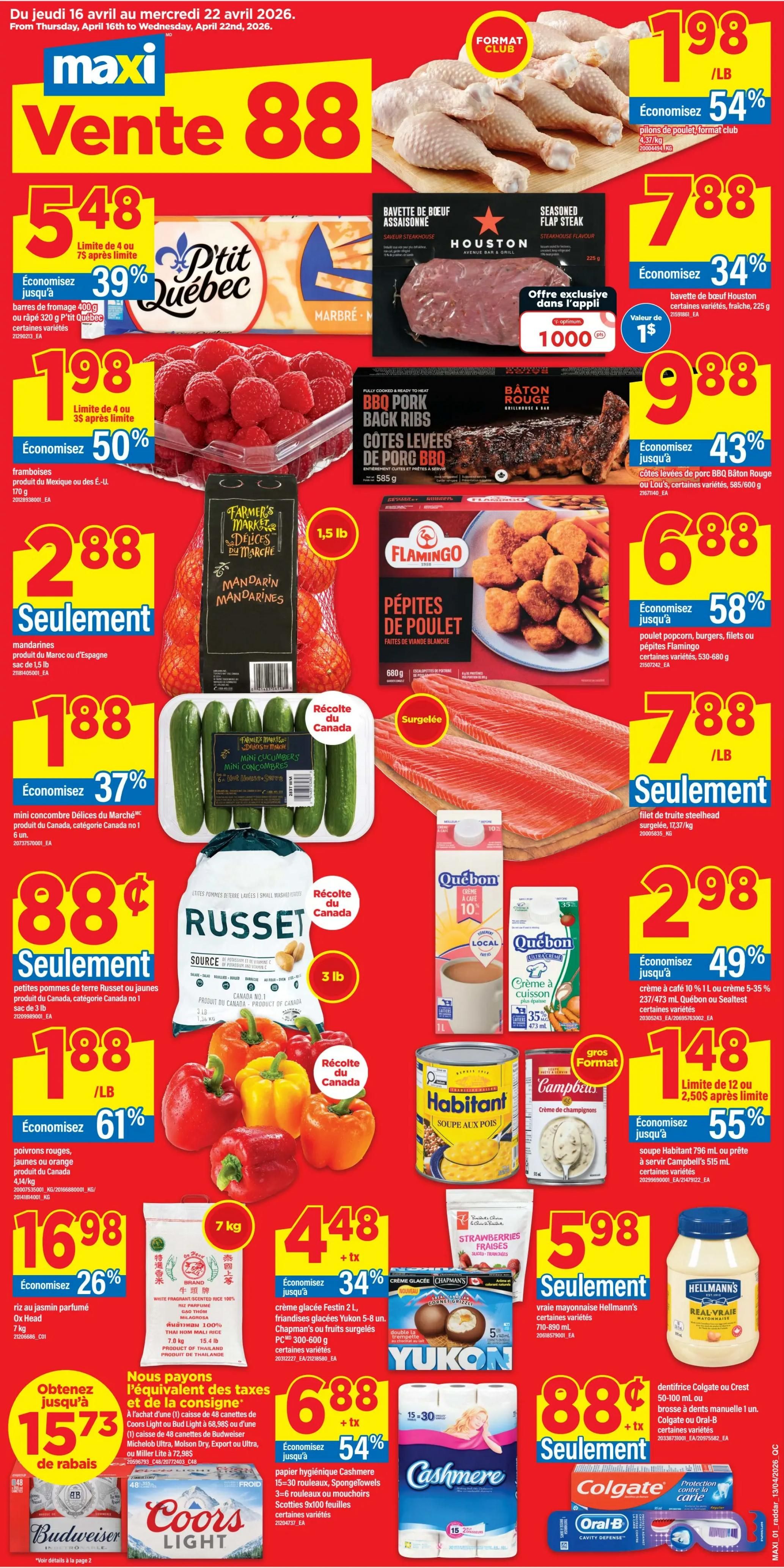 Maxi Weekly Flyer Specials page 1. Featured items include chicken legs for $1.98/lb, saving 54% with Format Club. Seasoned flap steak from Houston for $7.88, saving 34%. P'tit Québec cheese bars or shredded cheese for $5.48, saving 39%. Fully cooked BBQ pork back ribs for $9.88, saving 43%. Fresh raspberries from Mexico or the U.S. for $1.98, saving 50%. Flamingo chicken popcorn, burgers, or fillets for $6.88, saving 58%. Farmer's Market mandarin oranges for $2.88. Frozen steelhead trout fillets for $7.88/lb. Delica-Mélange mini cucumbers for $1.88, saving 37%. Russet potatoes, Canada no. 1, 3 lb bag for $0.88. Quebon 10% cream or 5-35% cooking cream for $2.98, saving 49%. Red and yellow bell peppers for $1.88/lb, saving 61%. Habitant split pea soup or Campbell's mushroom soup for $1.48, saving 55%. 7 kg bag of white fragrant rice for $4.48, saving 34%. Chapman's frozen fruit sorbet or ice cream for $5.98. Hellmann's real mayonnaise for $5.98. Budweiser or Coors Light beer specials with tax and deposit included, starting at $15.73. Cashmere bathroom tissue 15-30 rolls for $6.88, saving 54%. Colgate or Crest toothbrushes for $0.88.