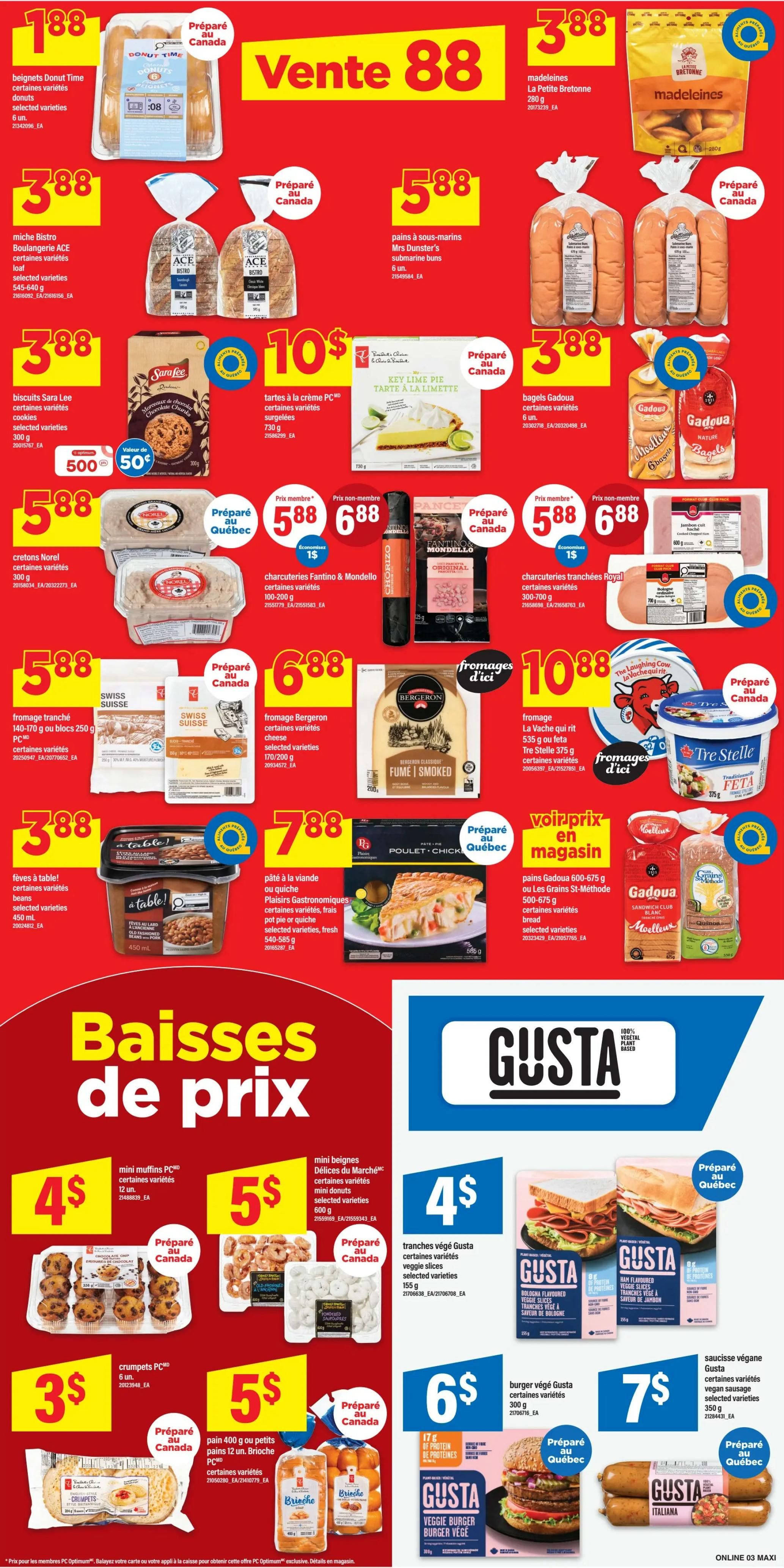 Maxi Weekly Flyer Specials Page 6: Features a 'Vente 88' promotion including Donut Time donuts for $1.88. Other bakery items include Miche Bistro Boulangerie ACE bread for $3.88, Mrs. Dunster's submarine buns for $5.88, and Bretonne madeleines for $3.88. Also available are Sara Lee cookies for $3.88, PC Key Lime Pie for $10, and Gadoua bagels for $3.88. Featured are Norel cretons for $5.88, Fantino & Mondello charcuterie for $5.88 (member price) or $6.88 (non-member), and Fantino & Mondello chorizo for $5.88 (member price) or $6.88 (non-member). Cheese selections include Swiss cheese slices for $5.88, Bergeron cheese for $6.88, and La Vache qui rit cheese or Tre Stelle Feta for $10.88. Other items include 'à table!' beans for $3.88, and a poultry pot pie for $7.88. The 'Baisses de prix' (Price Drops) section includes mini muffins for $4, mini donuts for $5, and crumpets for $3. Also on sale are 400g or 12-brioche buns for $5. The Gusta section highlights veggie slices for $4, Gusta bologna flavoured veggie slices for $4, Gusta veggie burgers for $6, and Gusta Italian vegan sausage for $7.