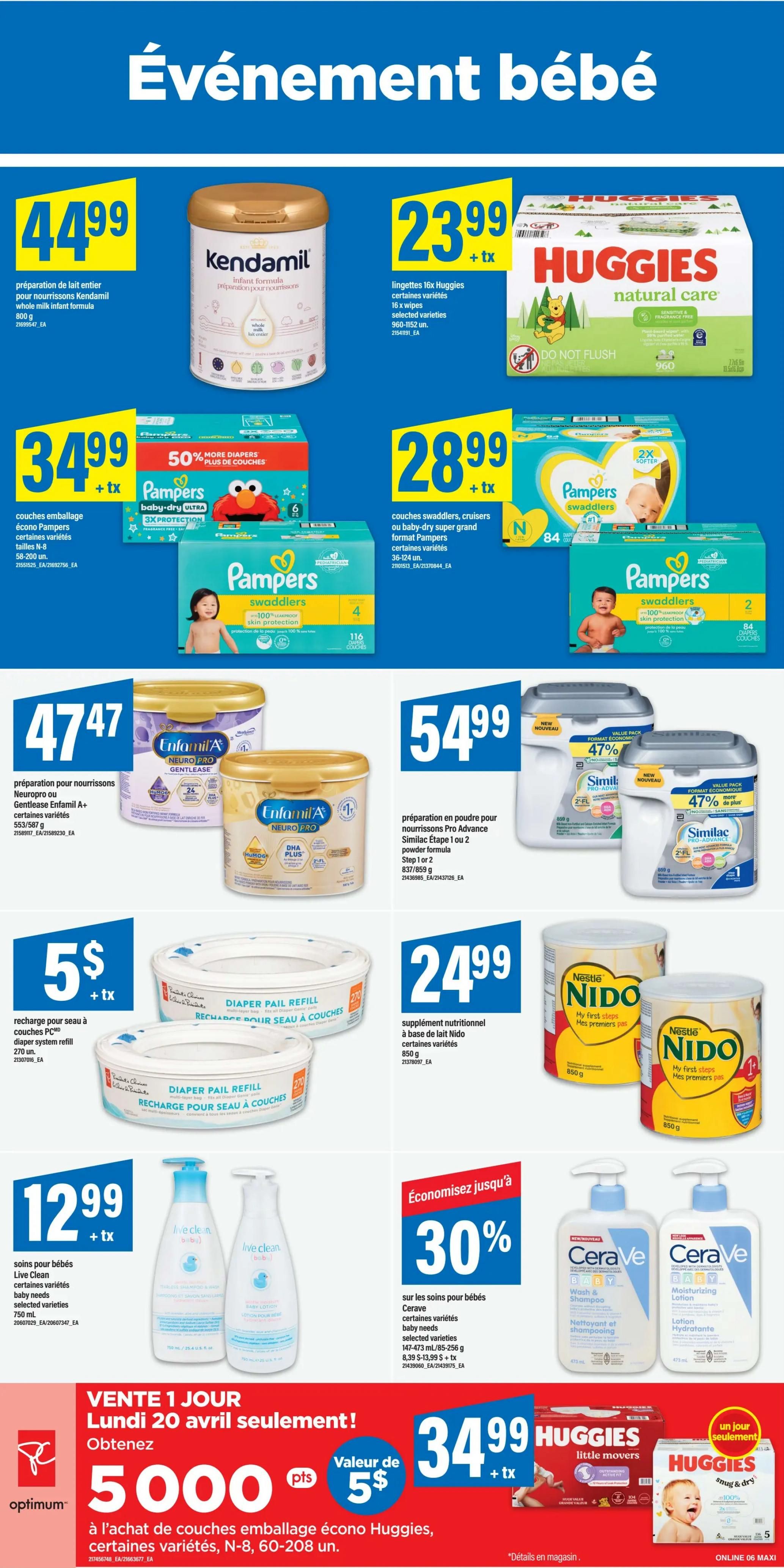 Maxi flyer page 10 featuring baby event specials. Offers include Kendamil whole milk infant formula for $44.99, Huggies 16x wipes for $23.99, and Huggies Natural Care baby wipes 960 units for $23.99. Also featured are Pampers baby-dry ultra diapers N-8 for $34.99, and Pampers swaddlers diapers sizes 4 and 2 for $28.99. Enfamil A+ Neuropro or Gentlease infant formula 553/587 g is $47.47. Similac Pro-Advance infant formula 837/859 g is $54.99. Diaper pail refills are $5. Nestlé Nido toddler drink 850 g is $24.99. Live Clean baby care products 750 ml are $12.99. CeraVe baby wash and shampoo and moisturizing lotion are 30% off, priced at $13.99 for 147-256 g. A one-day sale on Monday, April 20th, offers 5000 Optimum points (valued at $5) with the purchase of Huggies eco-pack diapers N-8, 60-208 units.