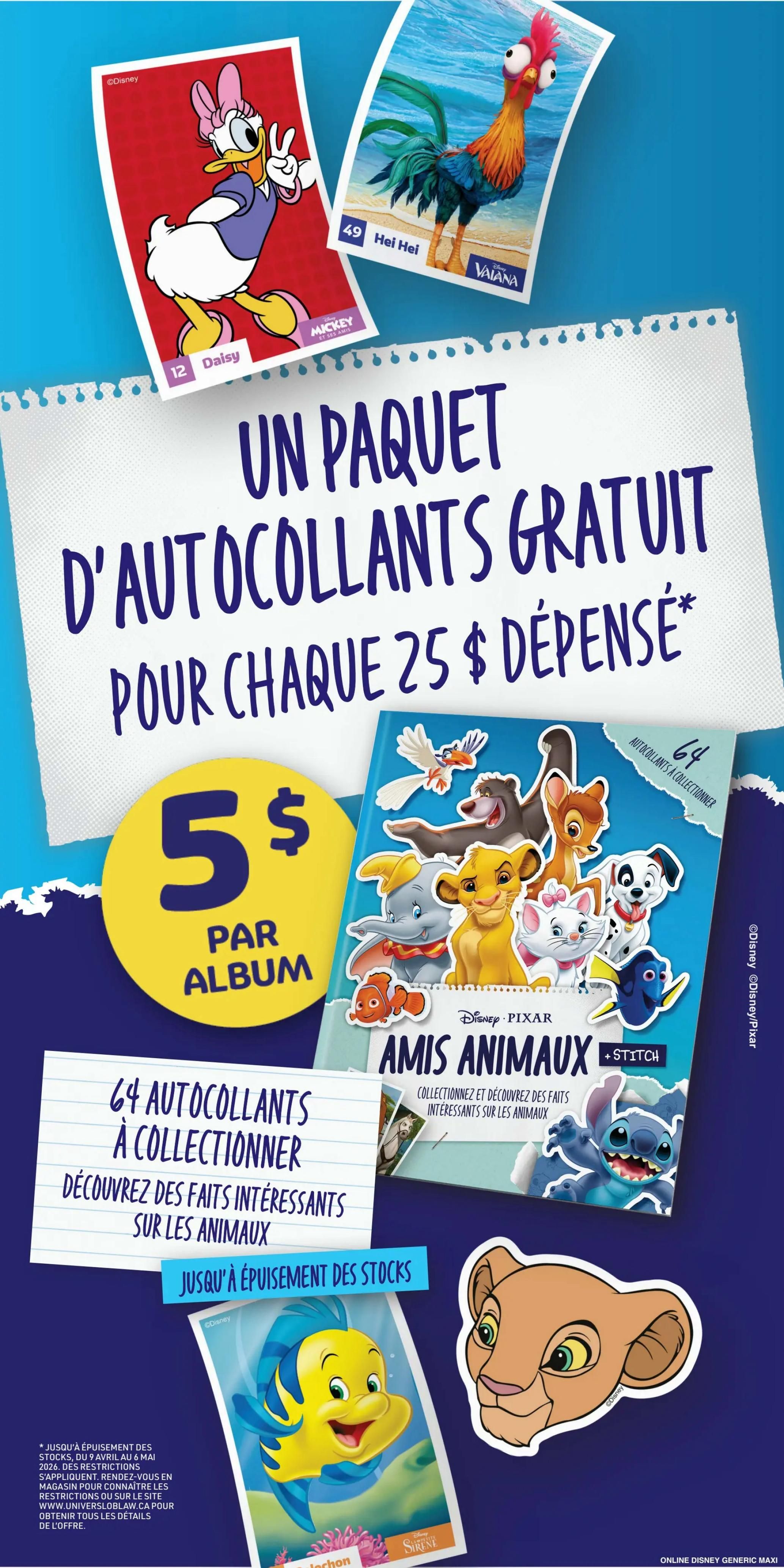 Maxi weekly flyer specials page 15: Get a free sticker pack for every $25 spent. Collect 64 animal friend stickers featuring characters like Daisy, Hei Hei from Moana, and characters from The Lion King, Dumbo, Bambi, and Stitch. An album is available for $5. Also features Flounder from The Little Mermaid. Offer valid while supplies last.