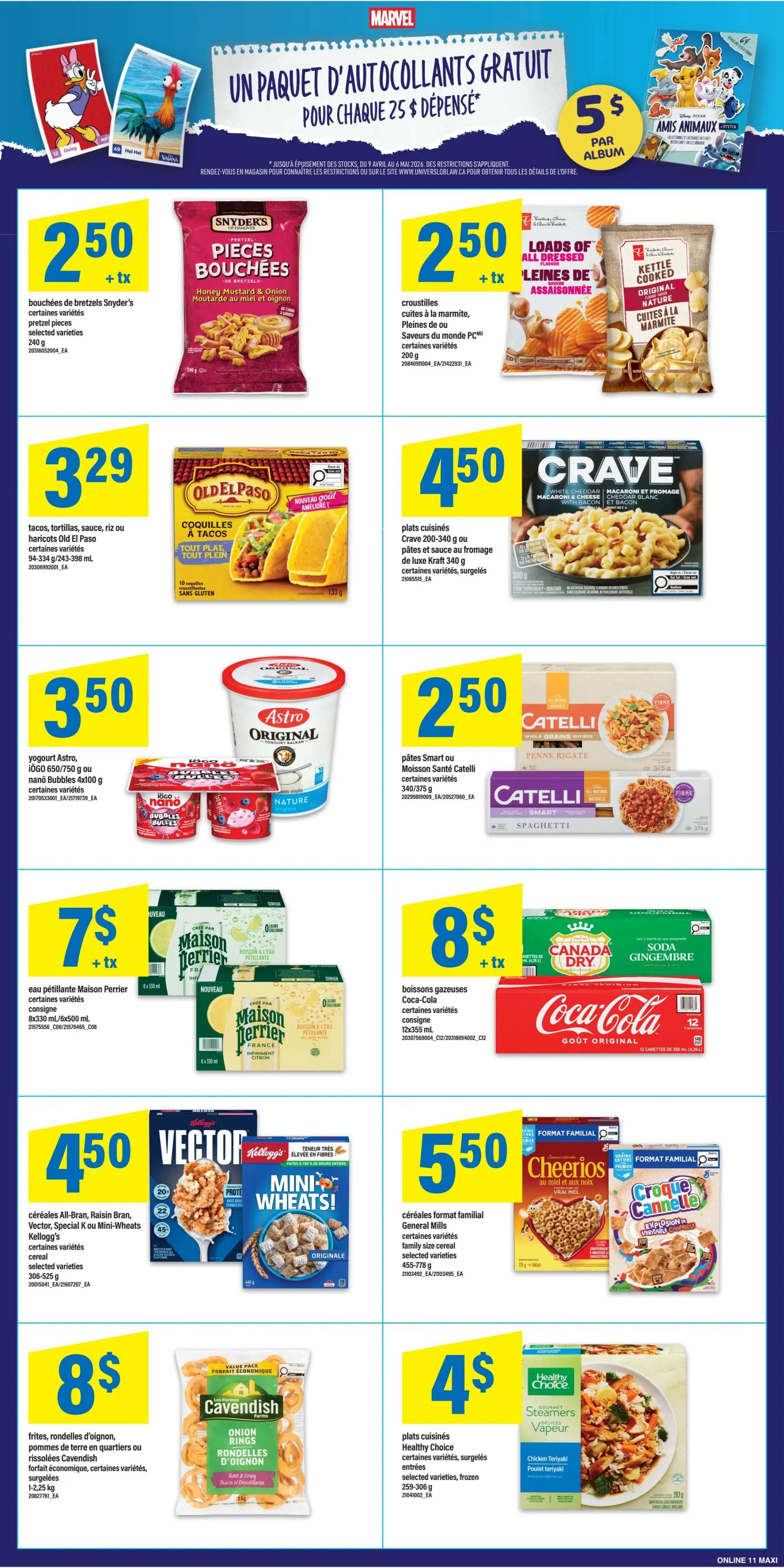 Maxi weekly flyer specials page 16. Features a Marvel 'Un Paquet D'Autocollants Gratuit Pour Chaque 25$ Dépensé' promotion. Products on sale include Snyder's pretzel pieces for $2.50, PC Loads of Dressed chips for $2.50, Old El Paso tacos, tortillas, rice or haricots for $3.29, Crave Macaroni & Cheese or Macaroni & Bacon for $4.50, Astro Original yogurt for $3.50, Catelli Smart pasta (Penne Rigate and Spaghetti) for $2.50, Maison Perrier sparkling water 8x330ml/6x500ml for $7, Coca-Cola and Canada Dry 12-packs for $8, Kellogg's All-Bran, Raisin Bran, Vector, Special K or Mini-Wheats cereal for $4.50, General Mills family size cereal for $5.50, Cavendish Onion Rings for $8, and Healthy Choice frozen meals for $4.
