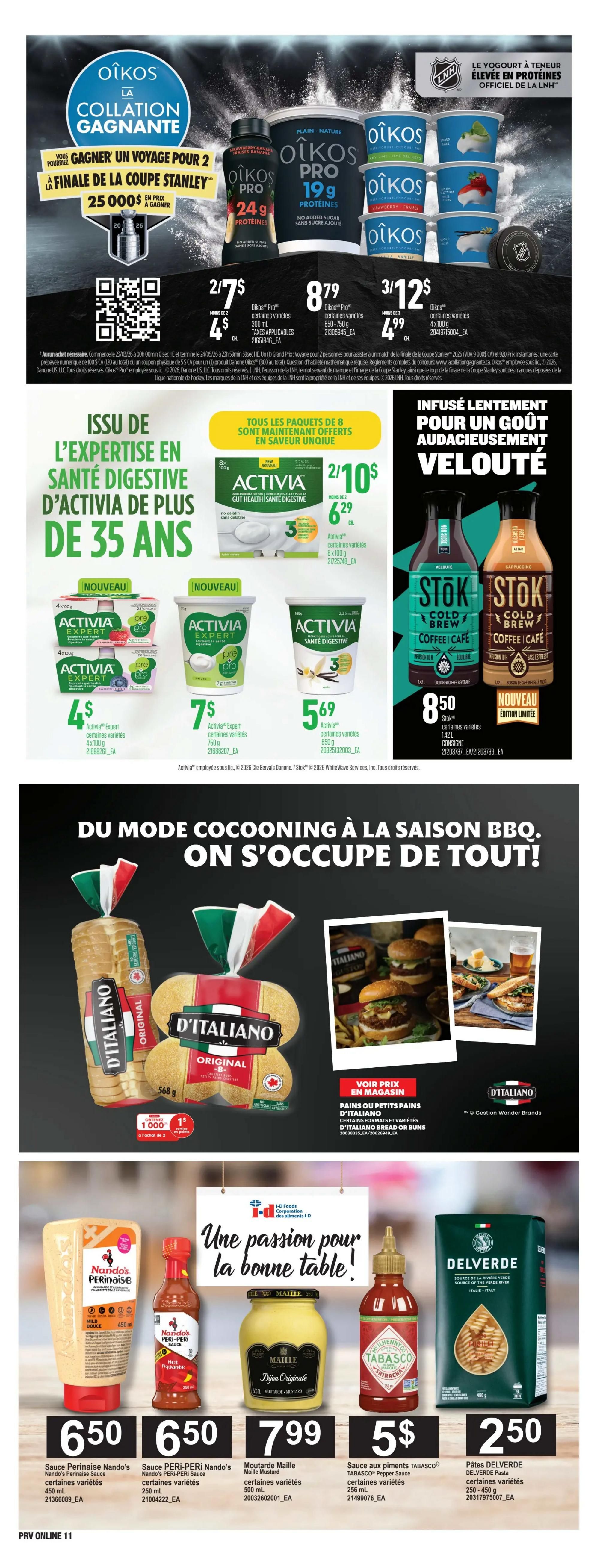 Provigo weekly flyer specials page 13 features Oikos yogurt with a chance to win a trip for 2 to the Stanley Cup finals, with Oikos Pro 24g protein yogurt at 2/$7 and Oikos Pro 19g protein yogurt at $8.79. Also featured is Activia yogurt, with Activia Expert 4x100g varieties for $4, Activia Expert 750g for $7, and Activia 650g for $5.69. Stok Cold Brew Coffee & Cafe drinks are available for $8.50. D'Italiano Original bread loaves are on sale, with a 1000 points offer for purchasing 2. The page also highlights condiments: Nando's Perinaise Sauce 450ml for $6.50, Nando's Peri-Peri Sauce 250ml for $6.50, Maille Dijon Original Mustard 500ml for $7.99, Tabasco Sriracha Pepper Sauce 256ml for $5, and Delverde Pasta 250-450g for $2.50.
