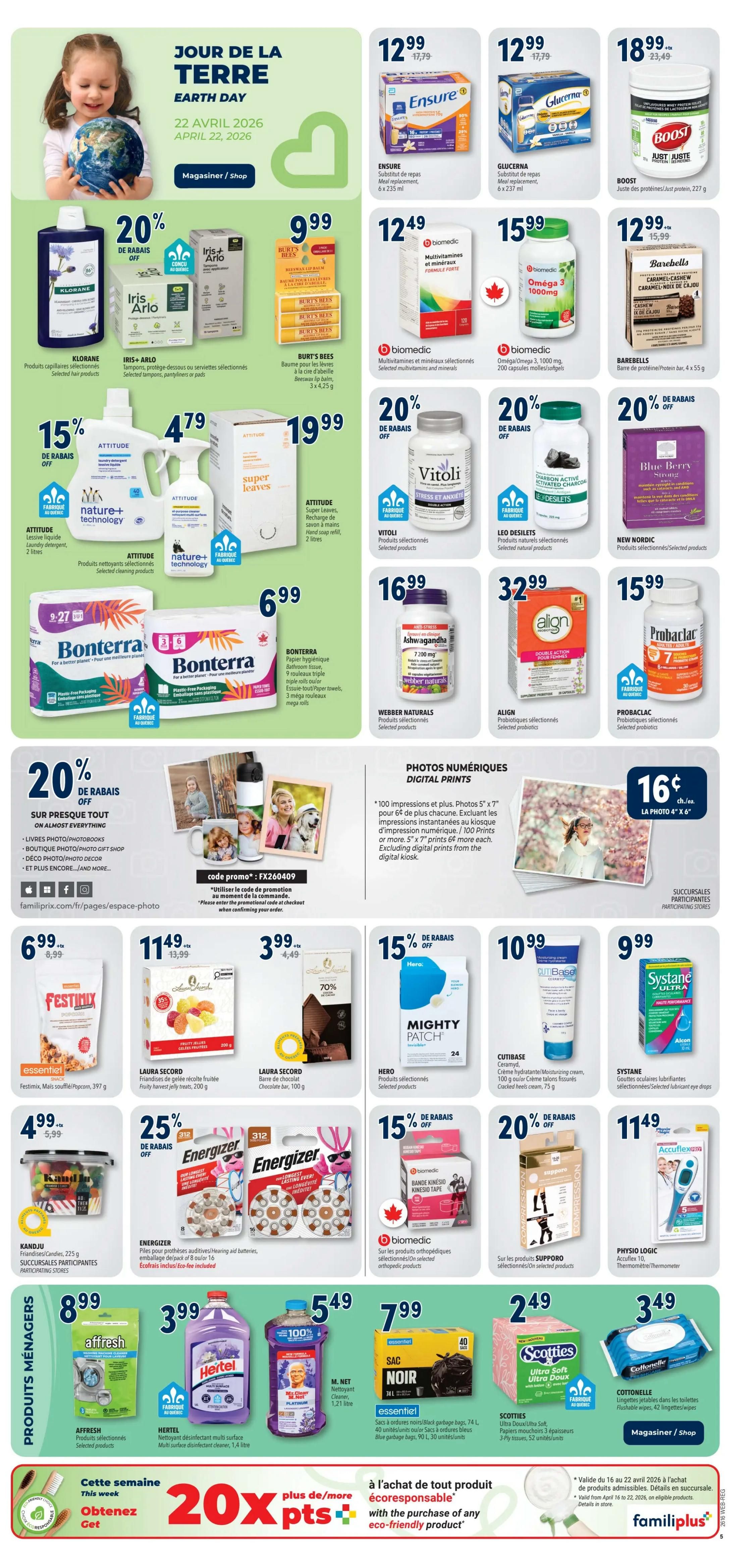 Familiprix weekly flyer specials, page 8. Features Earth Day promotions with a child holding a globe. Products on sale include Klorane hair products for $9.99, Iris + Arlo feminine hygiene products for $9.99, and Burt's Bees lip balm for $9.99. Also featured are Attitude laundry detergent for $4.79 and Attitude Super Leaves refill for $19.99. Bonterra paper towels are $6.99. Health and wellness products include Ensure meal replacement for $12.99, Glucerna meal replacement for $12.99, Boost protein for $18.99, Biomec multivitamins for $12.49, Biomec Omega 3 for $15.99, Vitoli stress and anxiety products for 20% off, Leo Desilets natural products for 20% off, New Nordic Blue Berry for 20% off, Webber Naturals Ashwagandha for $16.99, Align probiotics for $32.99, and Probaclac probiotics for $15.99. Special offers on digital photo prints: 100 prints 5'x7' for $6 plus tax, or 100 prints 4'x6' for $16. Household essentials include Festimix popcorn for $6.99, Laura Secord fruit jelly treats for $11.49, Laura Secord chocolate bar for $3.99 (70% off), Hero Mighty Patch for 15% off, Cutibase moisturizing cream for $10.99, and Systane eye drops for $9.99. Energizer batteries are 25% off. Biomedic kinesio tape is 15% off. Physio Logic thermometer for $11.49. Cleaning supplies include Affresh for $8.99, Hertel multi-surface disinfectant cleaner for $3.99, M. Net cleaner for $5.49, and Sac Noir garbage bags for $7.99. Scotties facial tissues are $2.49 and Cottonelle flushable wipes are $3.49. This week's promotion: Get 20x more points with the purchase of any eco-friendly product. Offer valid from April 16 to April 22, 2026.
