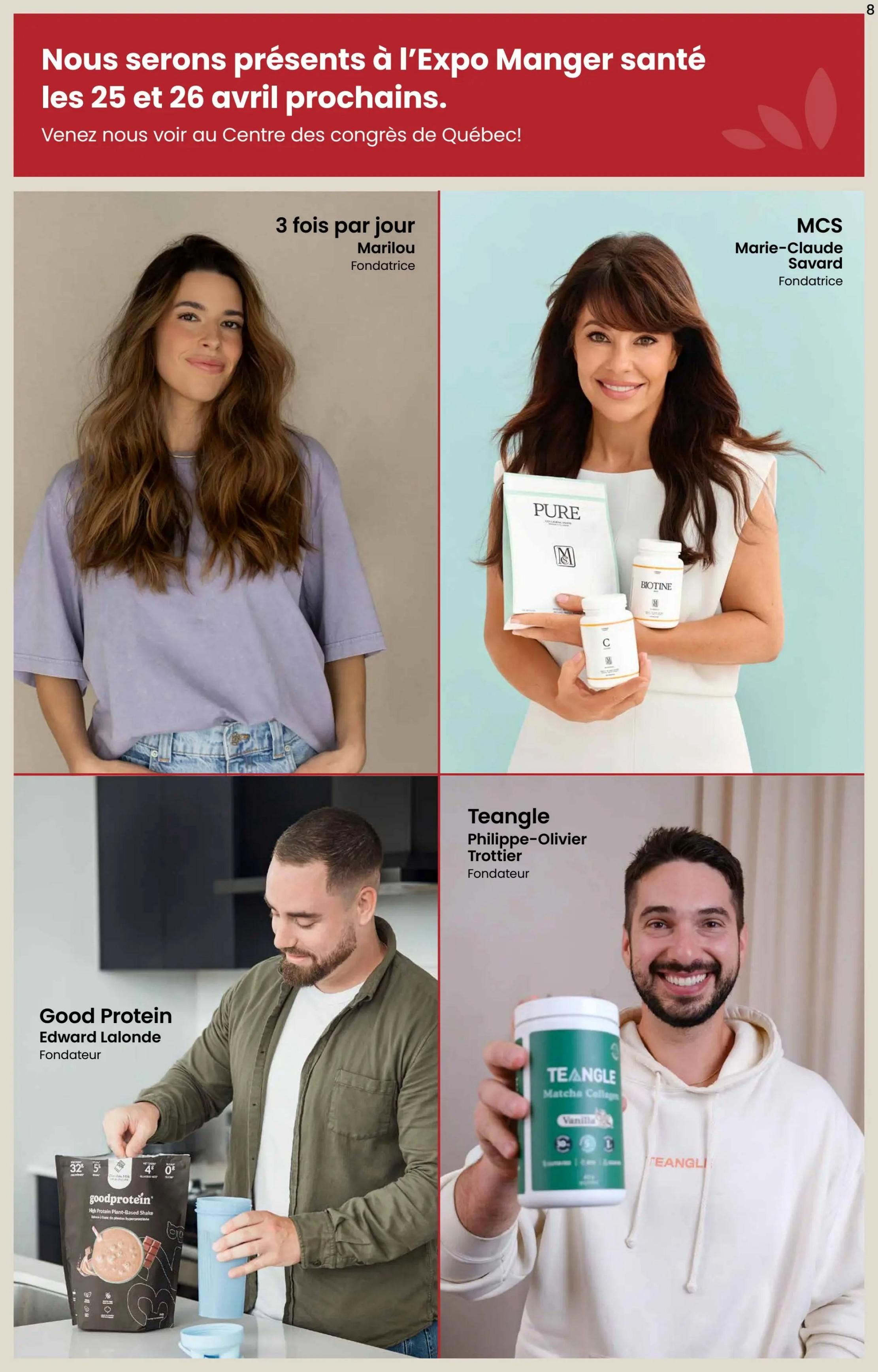 Rachelle Béry flyer page 8 features an announcement about their presence at the Healthy Eating Expo on April 25th and 26th at the Quebec City Convention Centre. The page also showcases individuals associated with health and wellness brands: Marilou from 3 fois par jour, Marie-Claude Savard from MCS, Edward Lalonde, founder of Good Protein, and Philippe-Olivier Trottier, founder of Teangle. Products featured include Good Protein plant-based shake and Teangle Matcha Collagen in Vanilla flavour.