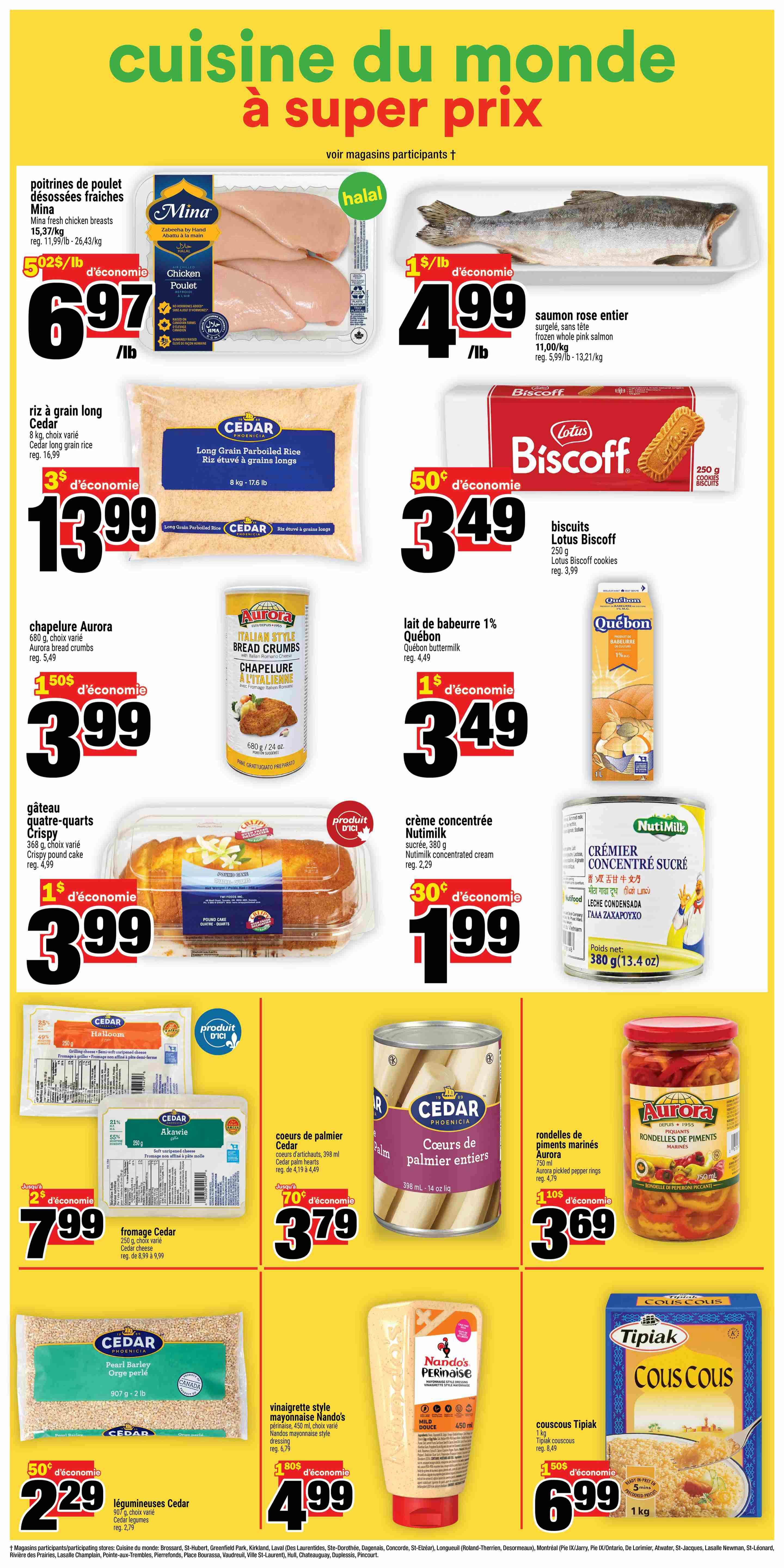 Super C weekly flyer specials page 9 features a 'Cuisine du Monde à Super Prix' theme. Highlights include Mina fresh chicken breasts for $6.97/lb, whole frozen pink salmon for $4.99/lb, and Cedar long grain parboiled rice for $13.99. Also featured are Lotus Biscoff cookies for $3.49, Aurora bread crumbs for $3.99, and Quebec 1% buttermilk for $3.49. Sweet treats include Crispy pound cake for $3.99 and Nutimilk concentrated cream for $1.99. Savoury options include Cedar cheeses for $7.99, Cedar palm hearts for $3.79, and Aurora pickled pepper rings for $3.69. Additional items on sale are Cedar legumes for $2.29 and Nando's mayonnaise style dressing for $4.99, plus Tipiak couscous for $6.99.