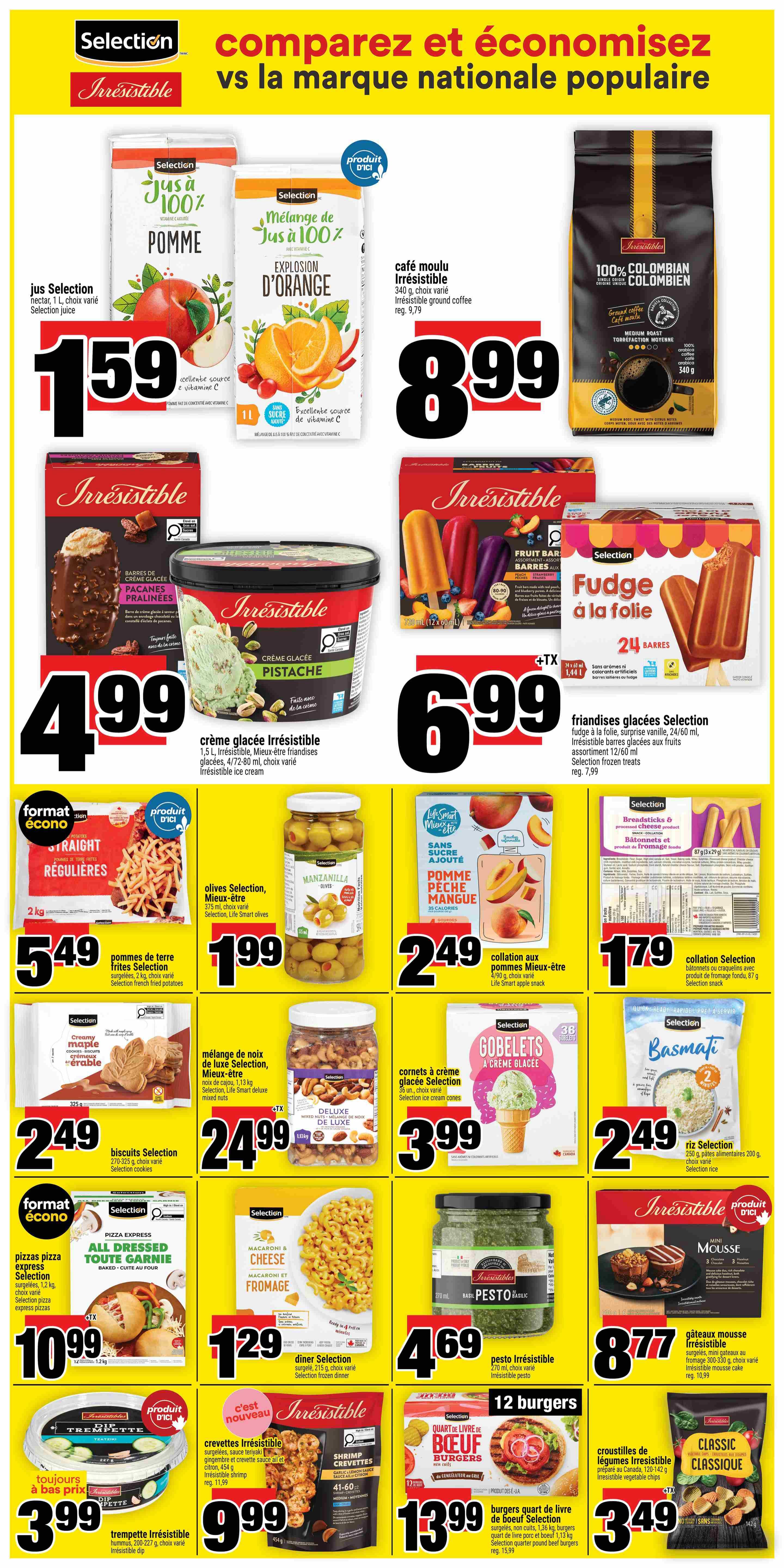 Super C weekly flyer specials page 11 features a comparison between Selection and Irresistible brands. Featured products include Selection 100% Apple Juice Nectar for $1.59, Selection 100% Orange Juice Explosion for $1.59, and Irresistible ground coffee for $8.99, originally $9.79. Also on sale are Irresistible chocolate pralines ice cream bars for $4.99, Irresistible pistachio ice cream for $4.99, and Selection frozen fudge bars for $6.99, originally $7.99. Other deals include Selection straight cut fries for $5.49, Selection Manzanilla olives for $1.99, and Life Smart fruit snacks for $2.49. Additionally, find Selection cookies for $2.49, Selection deluxe mixed nuts for $24.99, and Selection ice cream cones for $3.99. Rice Selection Basmati is $2.49. Pizza Express pizzas are $10.99. Selection Macaroni & Cheese is $1.29. Irresistible pesto is $4.69. Irresistible mousse cakes are $8.77, originally $10.99. Irresistible shrimp are $9.99, originally $11.99. Selection beef burgers are $13.99, originally $15.99. Irresistible vegetable chips are $3.49.