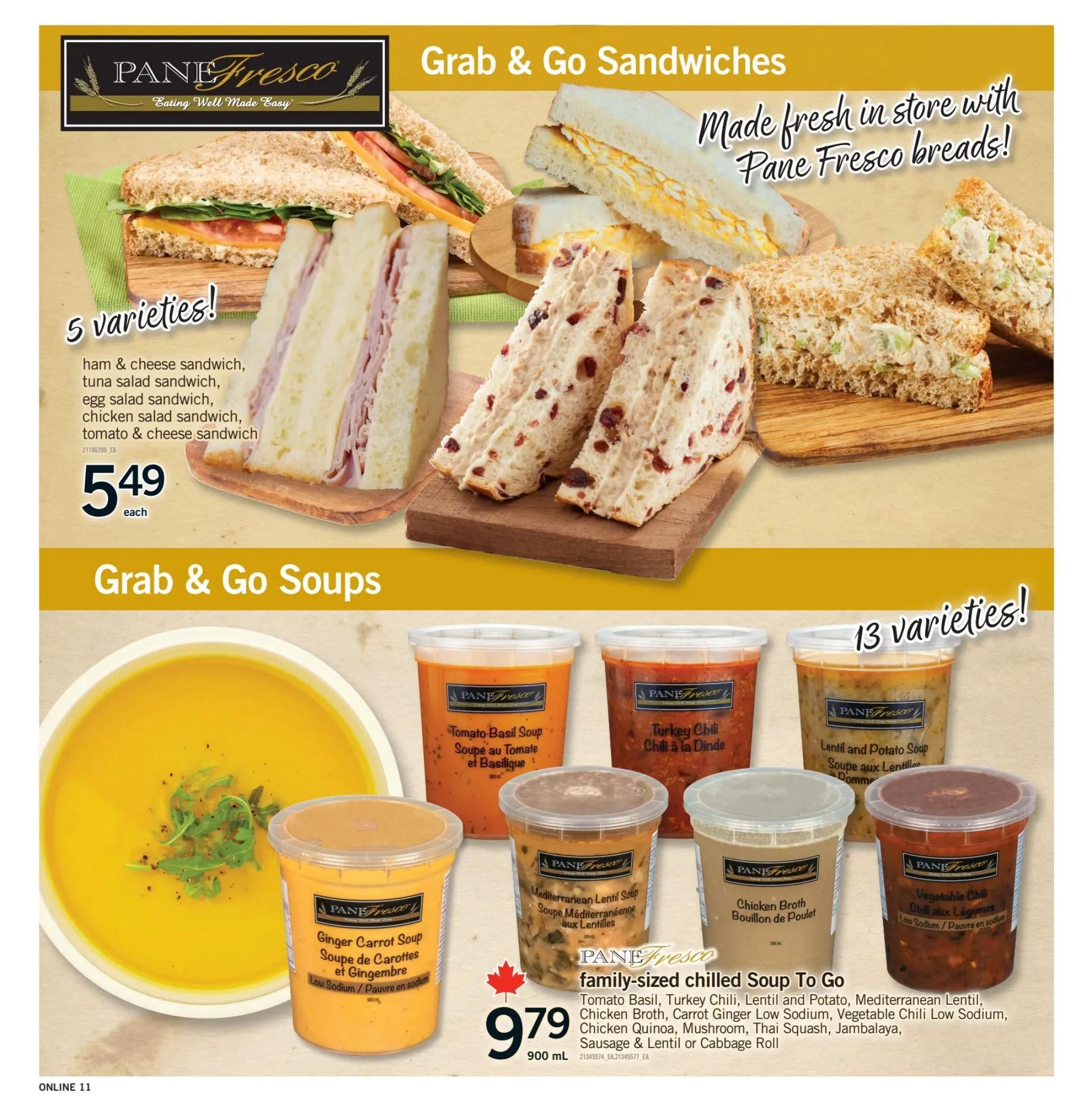 Fortinos flyer page 11 featuring Pane Fresco Grab & Go Sandwiches and Soups. Sandwiches are available in 5 varieties including ham & cheese, tuna salad, egg salad, chicken salad, and tomato & cheese, priced at $5.49 each. Also featured are Pane Fresco Grab & Go Soups in 13 varieties. Pictured are Ginger Carrot Soup, Tomato Basil Soup, Turkey Chili, Lentil and Potato Soup, Mediterranean Lentil Soup, Chicken Broth, and Vegetable Chili. Family-sized chilled soups to go include Tomato Basil, Turkey Chili, Lentil and Potato, Mediterranean Lentil, Chicken Broth, Carrot Ginger Low Sodium, Vegetable Chili Low Sodium, Chicken Quinoa, Mushroom, Thai Squash, Jambalaya, Sausage & Lentil, or Cabbage Roll, all priced at $9.79 for 900 mL.