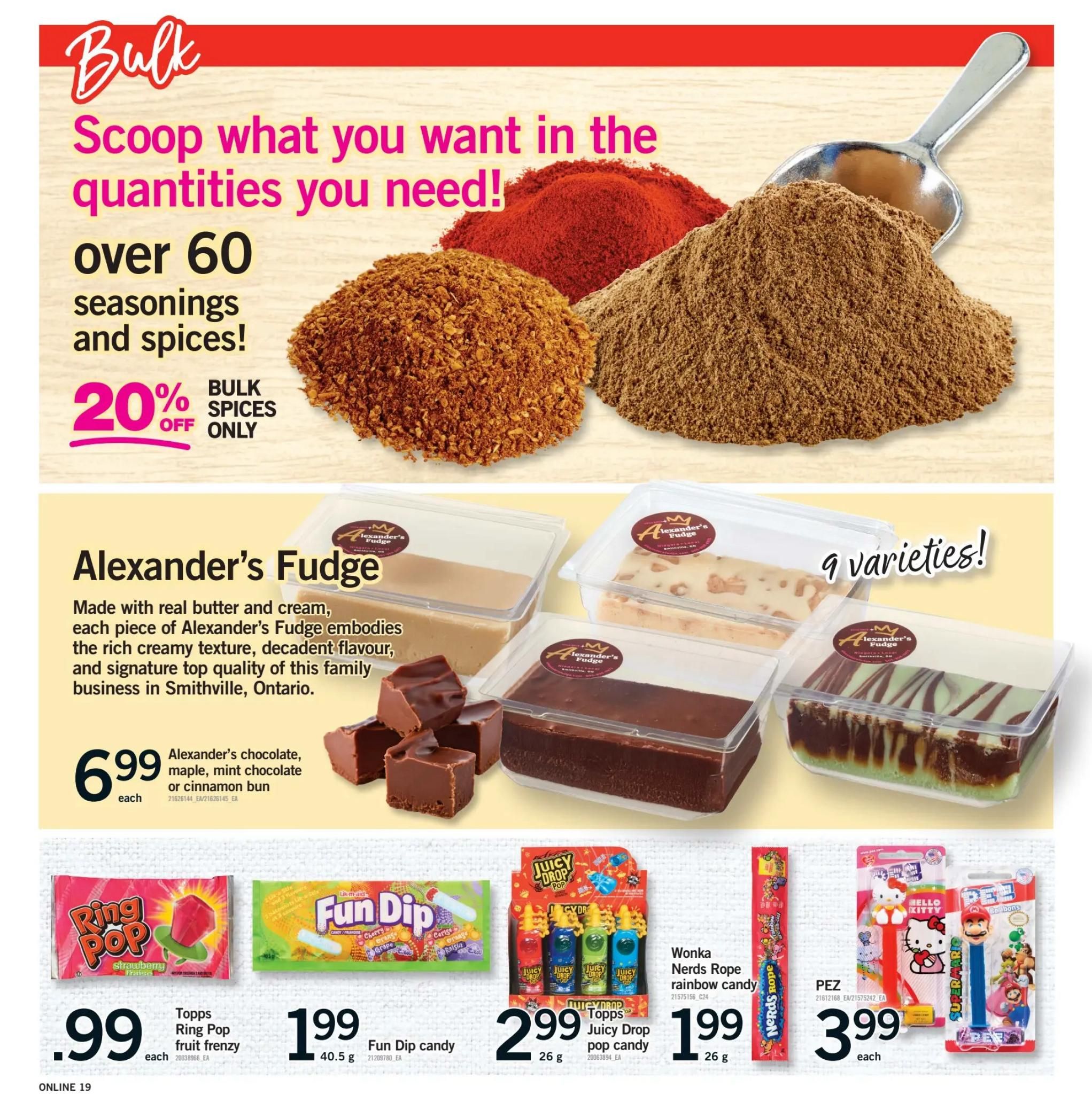 Fortinos flyer page 18 featuring bulk spices and candies. Get 20% off bulk spices, with over 60 varieties available. Alexander's Fudge is featured at $6.99 each, available in chocolate, maple, mint chocolate, or cinnamon bun flavours. Also on sale are Topps Ring Pop fruit frenzy for $0.99 each, Fun Dip candy for $1.99 for 40.5g, Wonka Nerds Rope rainbow candy for $1.99 for 26g, and Juicy Drop pop candy for $2.99 for 26g. PEZ dispensers featuring Hello Kitty and Super Mario characters are on sale for $3.99 each.