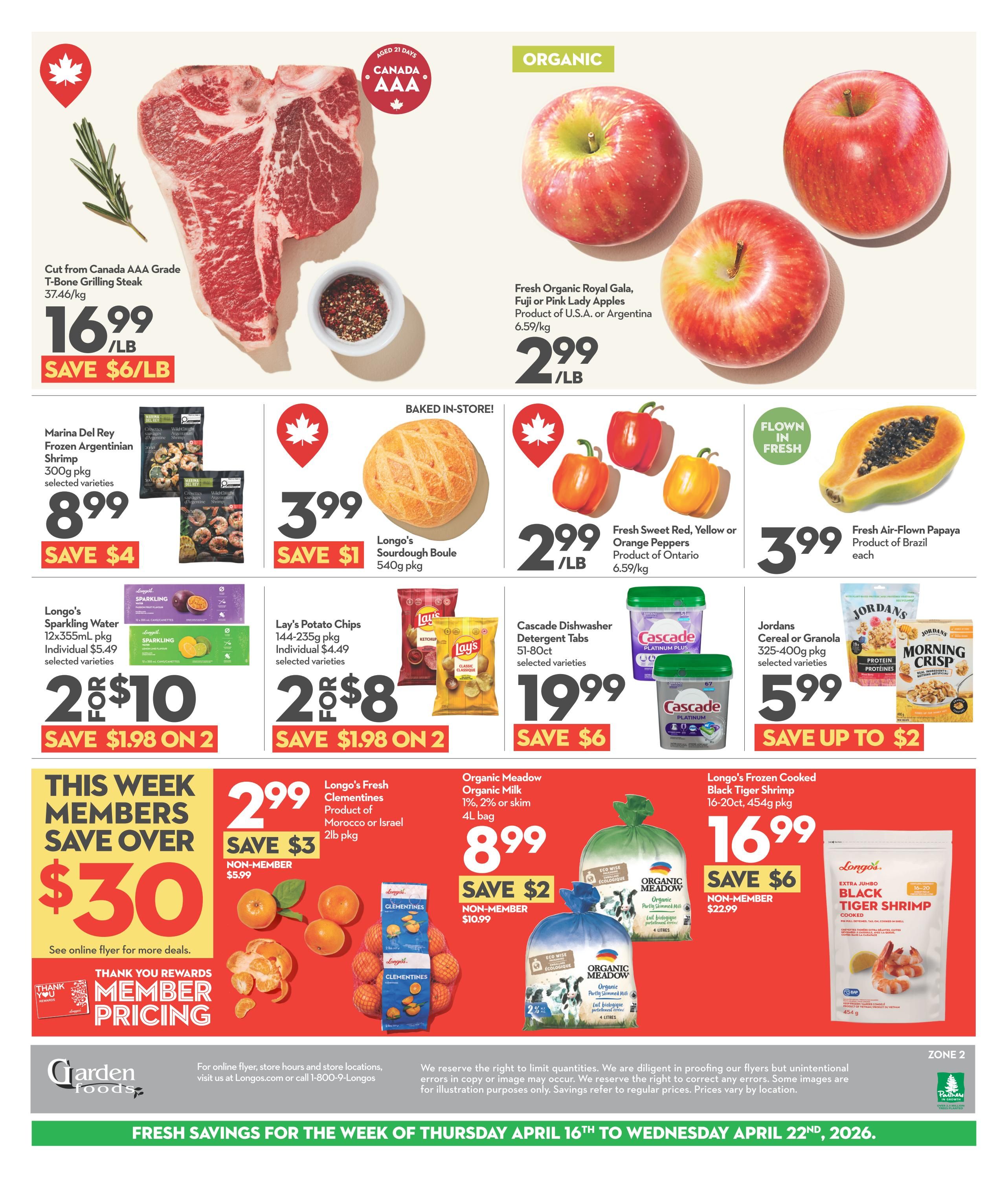 Garden Foods weekly flyer specials for page 2, featuring Canada AAA Grade T-Bone Grilling Steak at $16.99/lb, saving $6/lb. Organic Royal Gala, Fuji or Pink Lady Apples are $2.99/lb. Marina Del Rey Frozen Argentinian Shrimp 300g pkg is $8.99, save $4. Longo's Sourdough Boule 540g pkg is $3.99, save $1. Fresh Sweet Red, Yellow or Orange Peppers are $2.99/lb. Fresh Air-Flown Papaya is $3.99 each. Longo's Sparkling Water 12x355mL is 2 for $10, save $1.98 on 2. Lay's Potato Chips 144-235g pkg is 2 for $8, save $1.98 on 2. Cascade Dishwasher Detergent Tabs 51-80ct are $19.99, save $6. Jordans Cereal or Granola 325-400g pkg is $5.99, save up to $2. This week members save over $30. Longo's Fresh Clementines 2lb pkg is $2.99, save $3 (non-member $5.99). Organic Meadow Organic Milk 1%, 2% or skim 4L bag is $8.99, save $2 (non-member $10.99). Longo's Frozen Cooked Black Tiger Shrimp 16-20ct, 454g pkg is $16.99, save $6 (non-member $22.99). Valid April 16th to April 22nd, 2026.