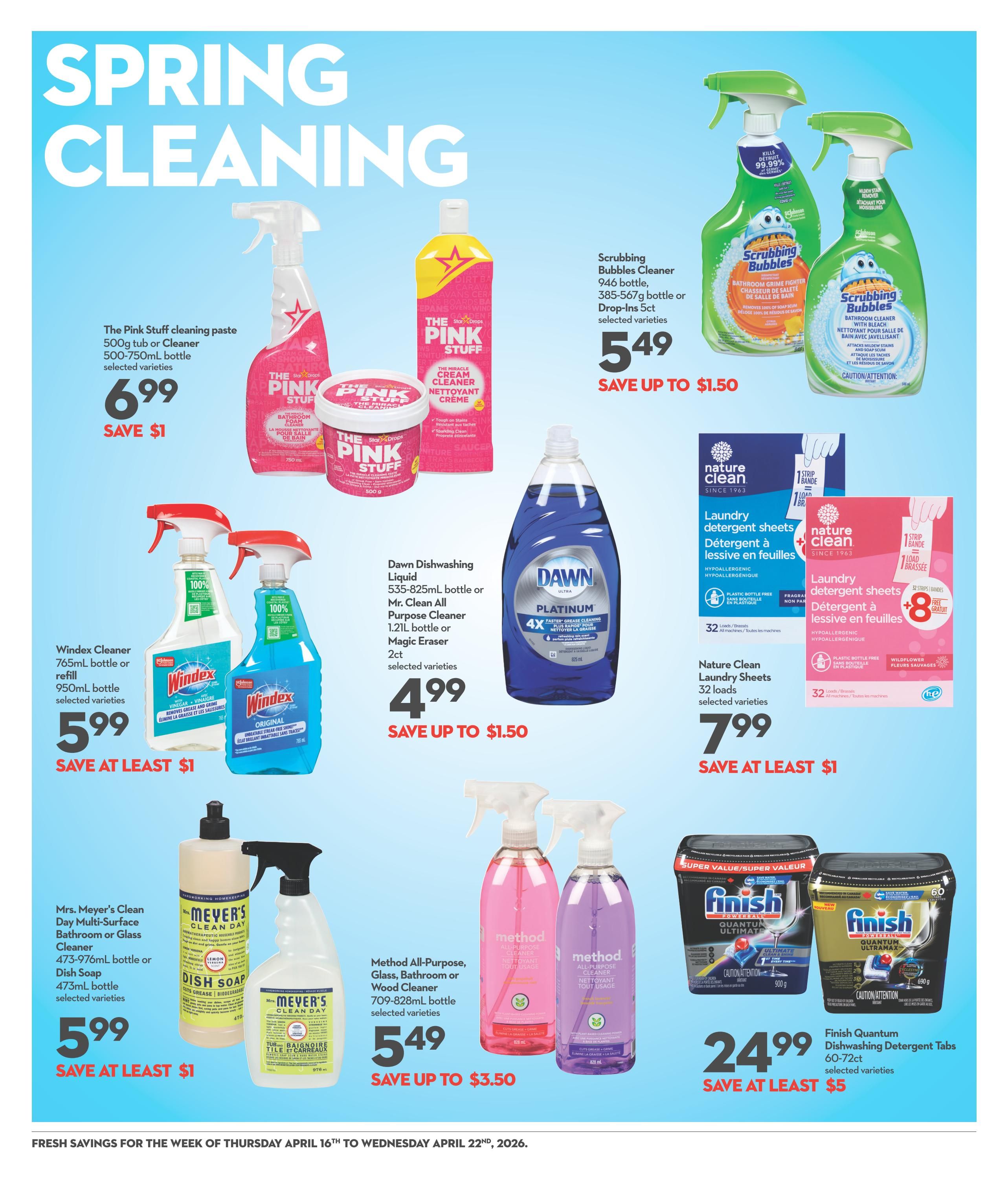 Garden Foods Spring Cleaning flyer page featuring various cleaning products. The Pink Stuff cleaning paste (500g tub or 500-750mL bottle) is $6.99, saving $1. Scrubbing Bubbles Cleaner (946mL bottle or 5ct Drop-Ins) is $5.49, save up to $1.50. Windex Cleaner (765mL bottle or 950mL refill) is $5.99, save at least $1. Dawn Dishwashing Liquid (535-825mL bottle), Mr. Clean All Purpose Cleaner (1.2L bottle), or Magic Eraser (2ct) are $4.99, save up to $1.50. Nature Clean Laundry Sheets (32 loads) are $7.99, save at least $1. Mrs. Meyer's Clean Day Multi-Surface Bathroom or Glass Cleaner, or Dish Soap (473mL bottle) are $5.99, save at least $1. Method All-Purpose, Glass, Bathroom or Wood Cleaner (709-828mL bottle) is $5.49, save up to $3.50. Finish Quantum Dishwashing Detergent Tabs (60-72ct) are $24.99, save at least $5. The flyer is valid from April 16th to April 22nd, 2026.