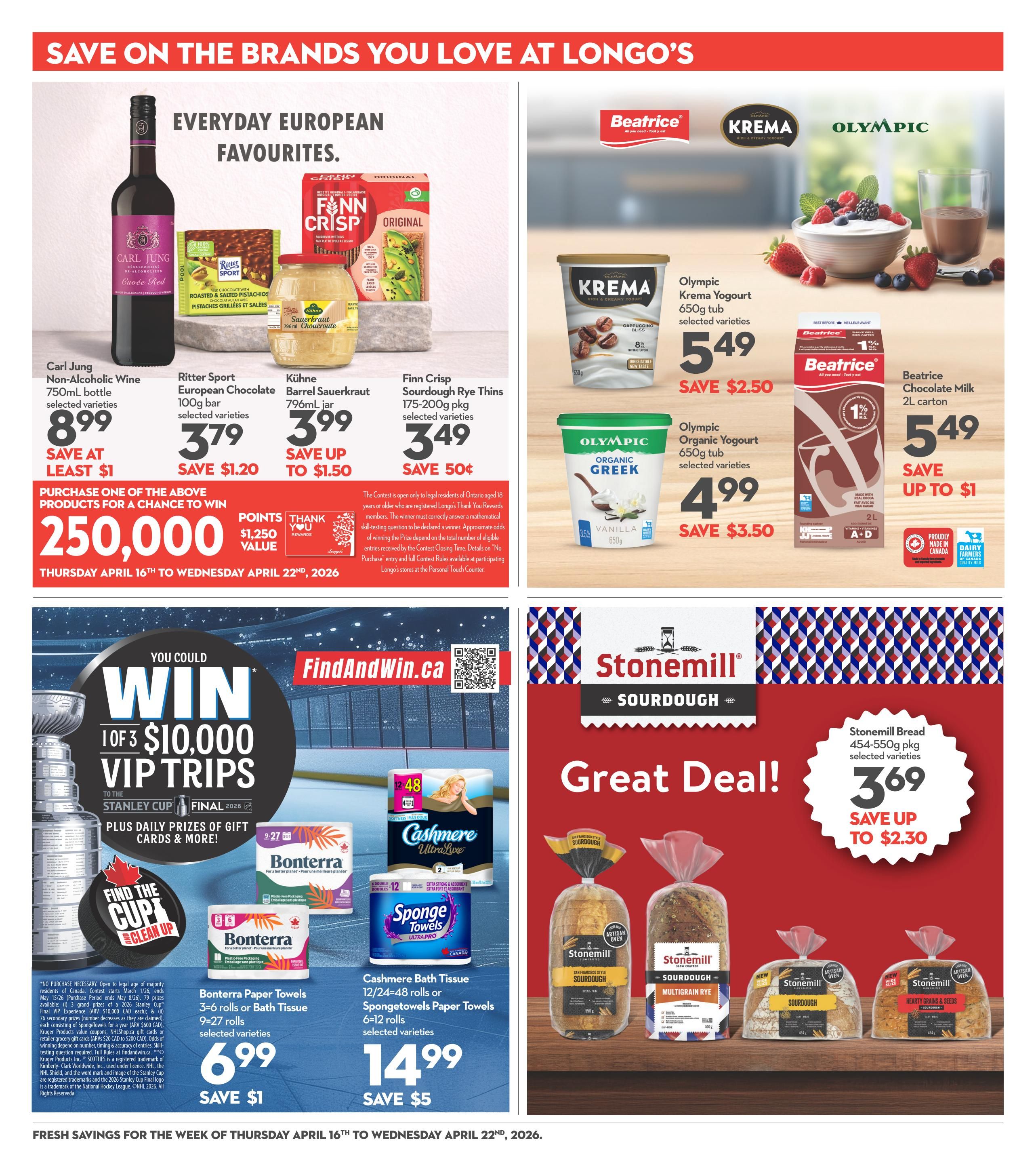 Garden Foods flyer page 17 featuring 'Save on the Brands You Love at Longo's'. Everyday European Favourites include Carl Jung Non-Alcoholic Wine 750mL bottle for $8.99, save $1; Ritter Sport European Chocolate 100g bar for $3.79, save $1.20; Kühne Barrel Sauerkraut 796mL jar for $3.99, save up to $1.50; and Finn Crisp Sourdough Rye Thins 175-200g pkg for $3.49, save 50¢. Purchase one of these products for a chance to win 250,000 Points or $1,250 value, valid April 16th to April 22nd, 2026. Also featured is a 'Find and Win' contest for 1 of 3 $10,000 VIP trips to the Stanley Cup Final 2026, plus daily prizes. Dairy and yogurt products include Olympic Krema Yogurt 650g tub for $5.49, save $2.50; Olympic Organic Greek Yogurt 650g tub for $4.99, save $3.50; and Beatrice Chocolate Milk 2L carton for $5.49, save up to $1. Bathroom tissue and paper towels on sale: Bonterra Paper Towels 3-6=9-27 rolls for $6.99, save $1; and Cashmere Bath Tissue 12/24-48 rolls or Spongetowels Paper Towels 6=12 rolls for $14.99, save $5. Stonnmill Sourdough Bread 454-550g pkg is on sale for $3.69, save up to $2.30. Fresh savings valid from Thursday, April 16th to Wednesday, April 22nd, 2026.