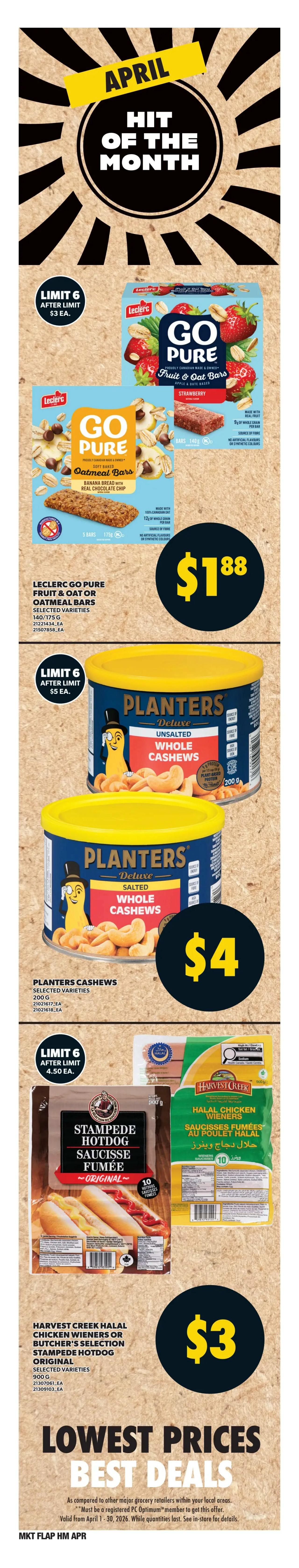 Loblaws weekly flyer specials, page 8. Featuring April's Hit of the Month deals. Leclerc Go Pure Fruit & Oat Bars or Oatmeal Bars are on sale for $1.88 each, with a limit of 6. Planters Deluxe Whole Cashews, selected varieties, 200g, are priced at $4, with a limit of 6. Harvest Creek Halal Chicken Wieners or Butcher's Selection Stampede Hotdog Original, 900g, are available for $3, with a limit of 6. The flyer also highlights 'Lowest Prices, Best Deals' and mentions validity from April 1-30, 2026, while quantities last.