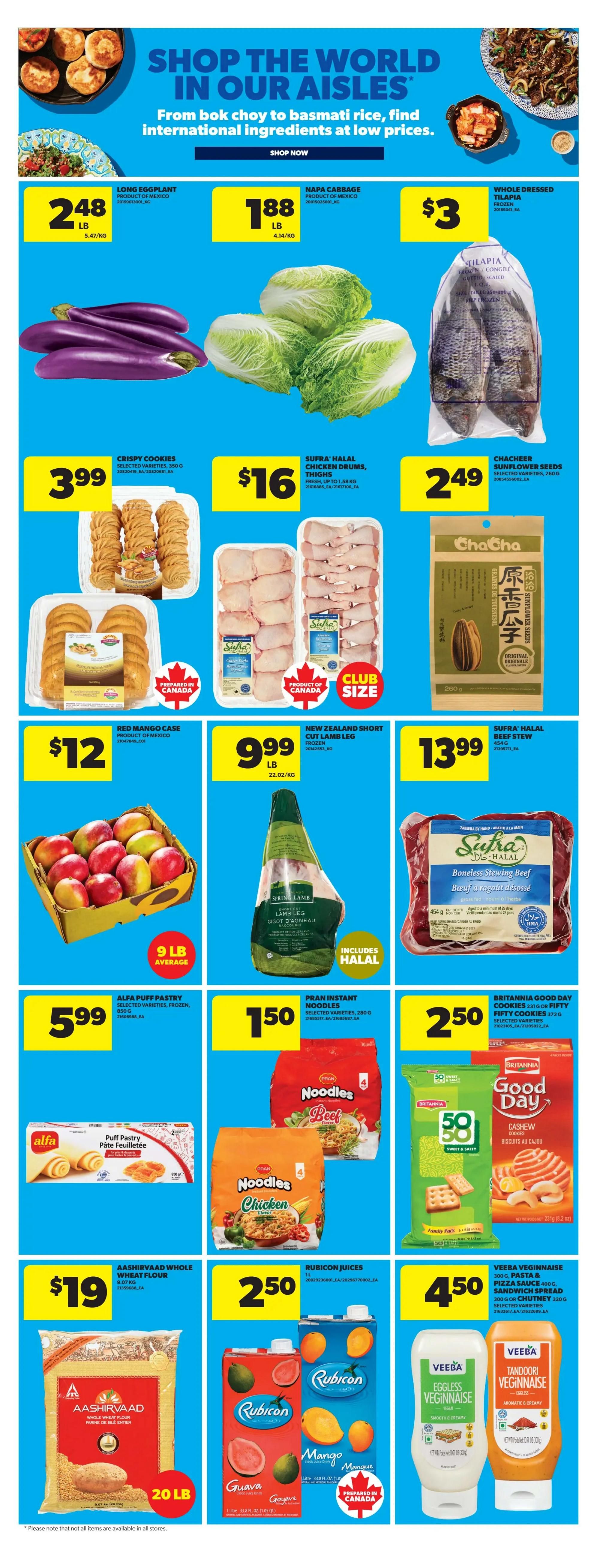 Real Canadian Superstore weekly flyer specials page 18 features 'Shop the World in Our Aisles' with international ingredients. Long Eggplant is $2.48/lb. Napa Cabbage is $1.88/lb. Whole Dressed Tilapia is $3. Crispy Cookies selected varieties 350g are $3.99. Sufra Halal Chicken Drums and Thighs, fresh, up to 1.38kg, are $16. Chacheer Sunflower Seeds selected varieties 280g are $2.49. Red Mango Case from Mexico is $12. New Zealand Short Cut Lamb Leg frozen is $9.99/lb. Sufra Halal Boneless Stewing Beef is $13.99. Alfa Puff Pastry selected varieties, frozen, 2x500g, is $5.99. Pran Instant Noodles selected varieties, 280g, are $1.50. Aashirvaad Whole Wheat Flour 9.07kg is $19. Rubicon Juices, including Mango and Guava, are $2.50. VeeBa Vegginnaise, Eggless Vegginnaise, Pasta & Pizza Sauce, and Chutney are $4.50.