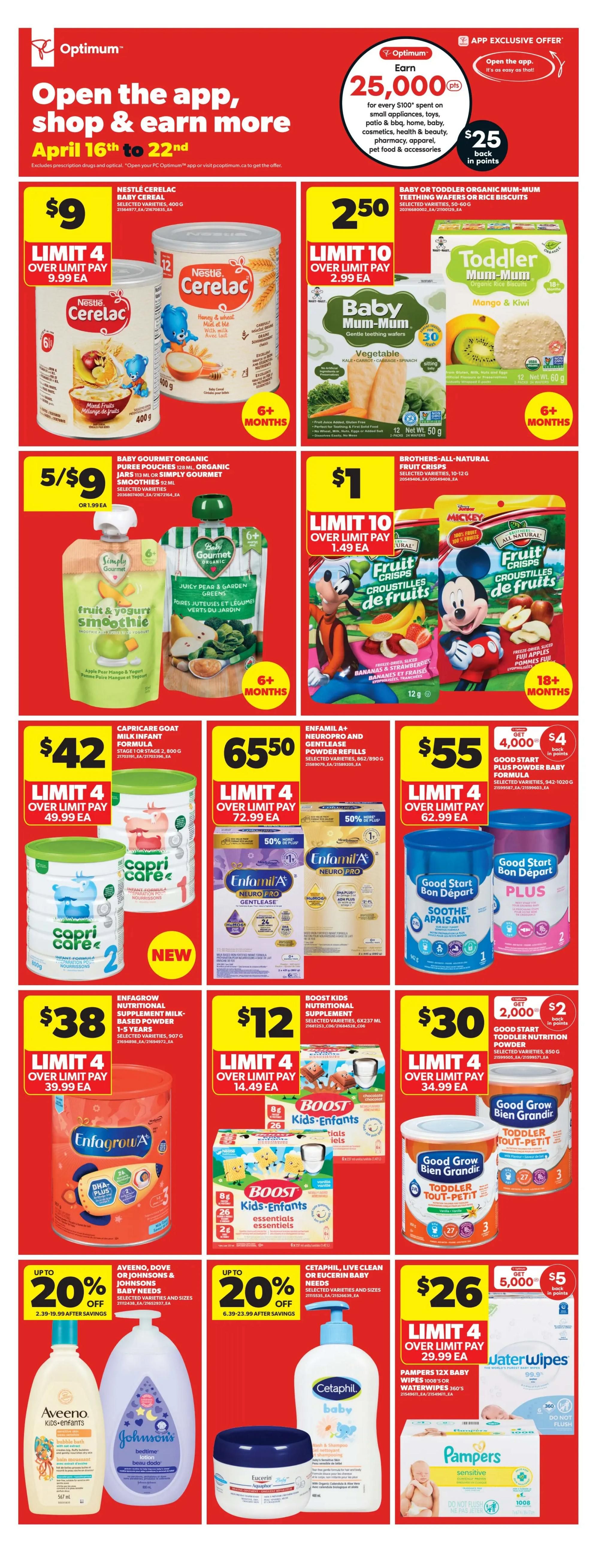 Real Canadian Superstore Ontario flyer, page 21, featuring baby and child care products. Nestlé Cerelac Baby Cereal is $9 with a limit of 4. Mum-Mum Toddler Organic Teething Wafers or Rice Biscuits are $2.50 with a limit of 10. Baby Gourmet Organic Puree Pouches are 5 for $9. Brothers-All-Natural Fruit Crisps are $1 with a limit of 10. Capricare Goat Milk Infant Formula is $42 with a limit of 4. Enfamil A+ Neuropro and Gentlease Powder Refills are $65.50 with a limit of 4. Good Start Plus Powder Baby Formula is $55, with a $4 discount when you get 4,000 points, limit 4. Enfalow Nutritional Supplement Milk-Based Powder is $38 with a limit of 4. Boost Kids Nutritional Supplement is $12 with a limit of 4. Good Grow Bien Grandir Toddler Powder is $30 with a limit of 4. Aveeno, Dove, or Johnson's Baby Needs are up to 20% off. Cetaphil, Live Clean, or Eucerin Baby Needs are up to 20% off. Water Wipes Baby Wipes 100's are $26 with a limit of 4. Pampers Sensitive diapers are also featured.