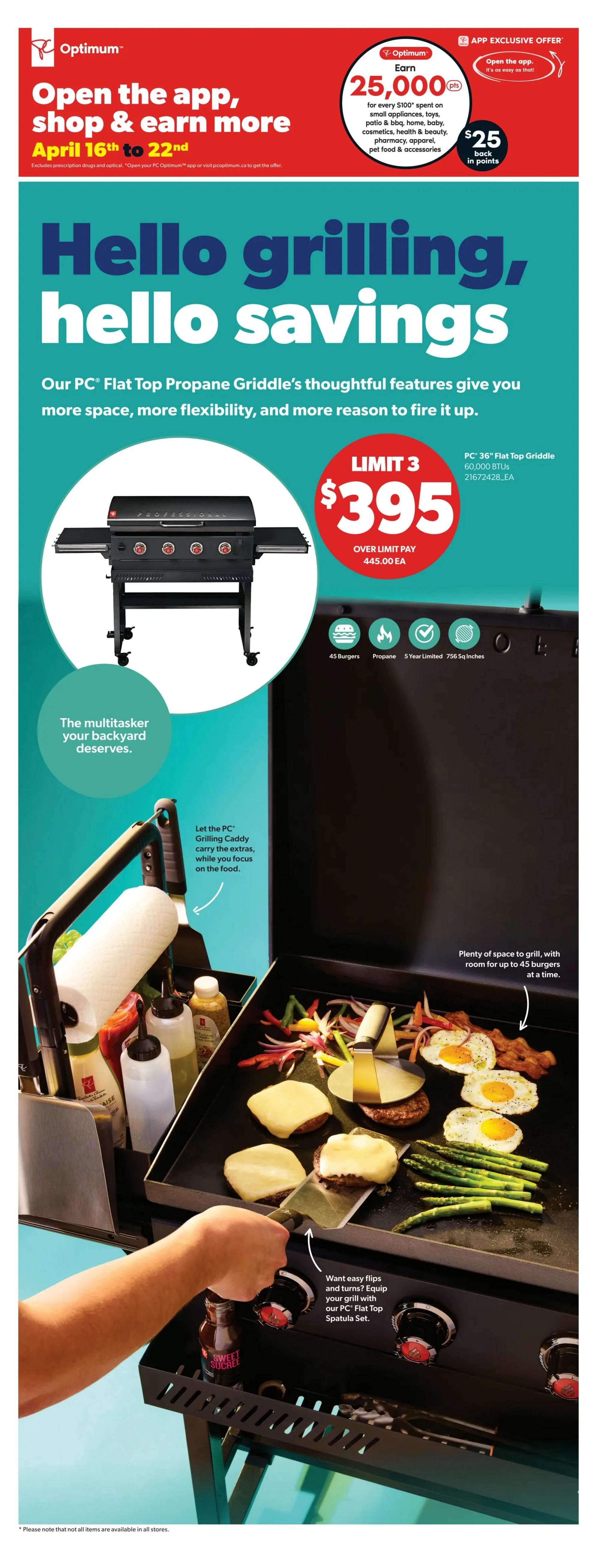 Real Canadian Superstore flyer page 32 featuring 'Hello grilling, hello savings'. The main product is the PC 36' Flat Top Propane Griddle for $395, with a limit of 3 per customer. This griddle has 60,000 BTUs, is propane-powered, comes with a 5-year limited warranty, and offers 756 sq inches of cooking space, capable of cooking up to 45 burgers. The page also highlights the PC Grilling Caddy for carrying extras and the PC Flat Top Spatula Set for easy flipping. An app-exclusive offer promotes earning 25,000 Optimum points (worth $25) when spending $100 on select items from April 16th to 22nd.