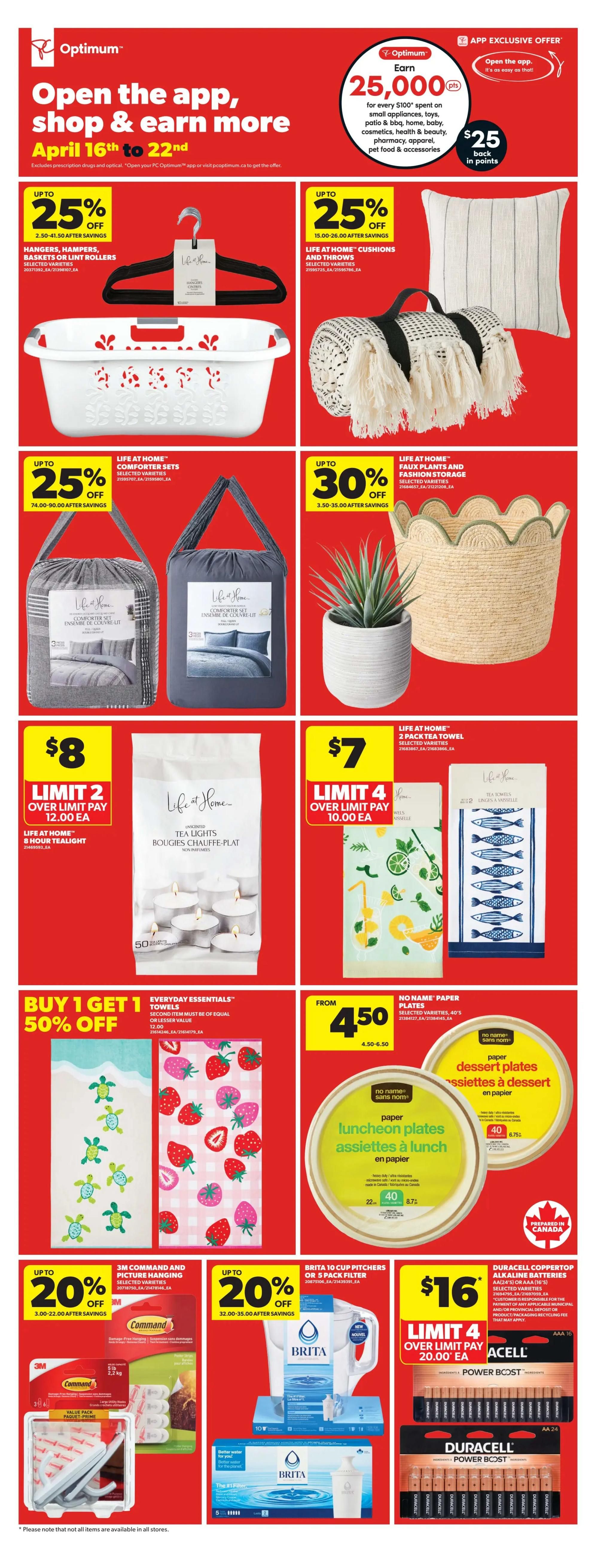 Real Canadian Superstore weekly flyer specials for Ontario, April 16th to 22nd. Page 33 features a 'Open the app, shop & earn more' promotion with up to 25,000 Optimum points or $25 back in points for every $100 spent on select categories. Deals include up to 25% off Life at Home hangers, hampers, baskets, or lint rollers, and up to 25% off Life at Home cushions and throws. Also, get up to 25% off Life at Home comforter sets, and up to 30% off Life at Home faux plants and fashion storage. Life at Home 8-hour tealights are $8 with a limit of 2, and Life at Home 2-pack tea towels are $7 with a limit of 4. Everyday Essentials towels are buy 1 get 1 50% off. No Name paper luncheon and dessert plates are from $4.50. Get up to 20% off 3M Command and picture hanging solutions, and up to 20% off Brita 10-cup pitchers or 5-pack filters. Duracell Coppertop AA or AAA alkaline batteries are $16 with a limit of 4, over limit pay $20 each.