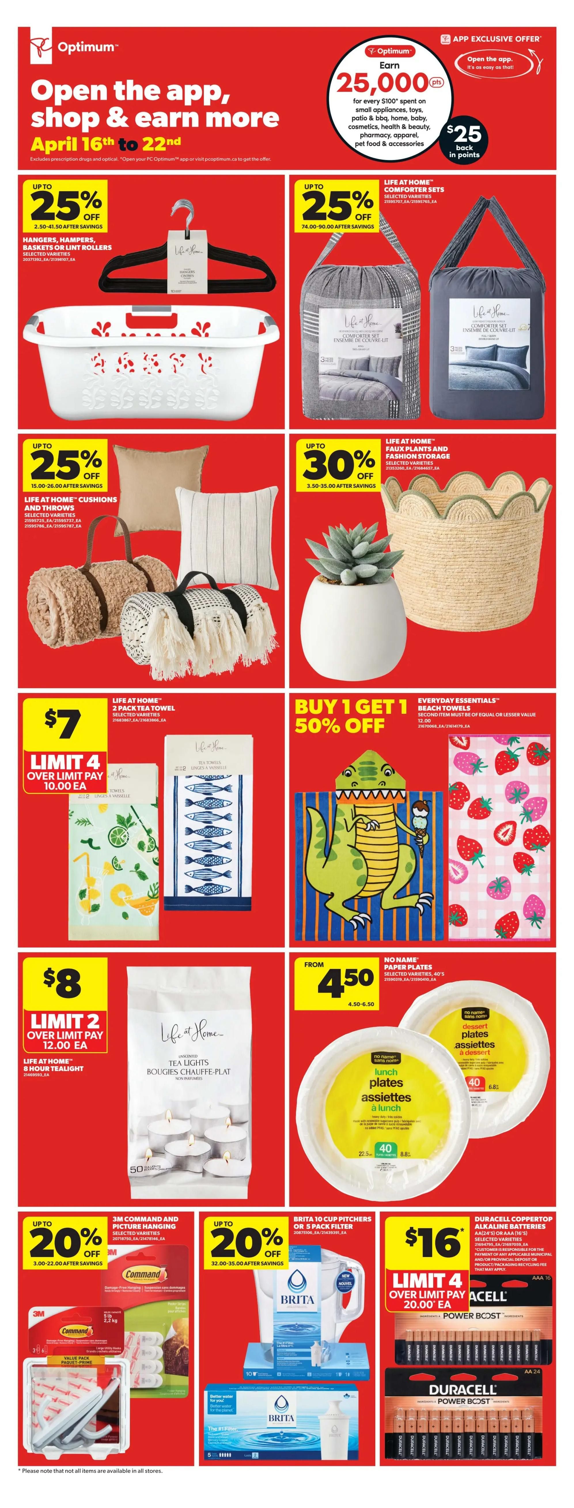 Real Canadian Superstore weekly flyer specials page 36, featuring a 'Open the app, shop & earn more' promotion from April 16th to 22nd, offering up to 25,000 Optimum points or $25 back in points for every $100 spent on select categories. Deals include up to 25% off Life at Home hangers, hampers, baskets, or lint rollers, and Life at Home comforter sets. Also, up to 25% off Life at Home cushions and throws, and up to 30% off Life at Home faux plants and fashion storage. Everyday Essentials beach towels are buy 1 get 1 50% off. Life at Home 2-pack tea towels are $7 with a limit of 4, and 8-hour tealights are $8 with a limit of 2. No Name paper plates are from $4.50. Brita 10-cup pitchers or 5-pack filters are up to 20% off, and Duracell Coppertop alkaline batteries (AA or AAA) are $16 with a limit of 4. All prices are after savings and valid while quantities last.