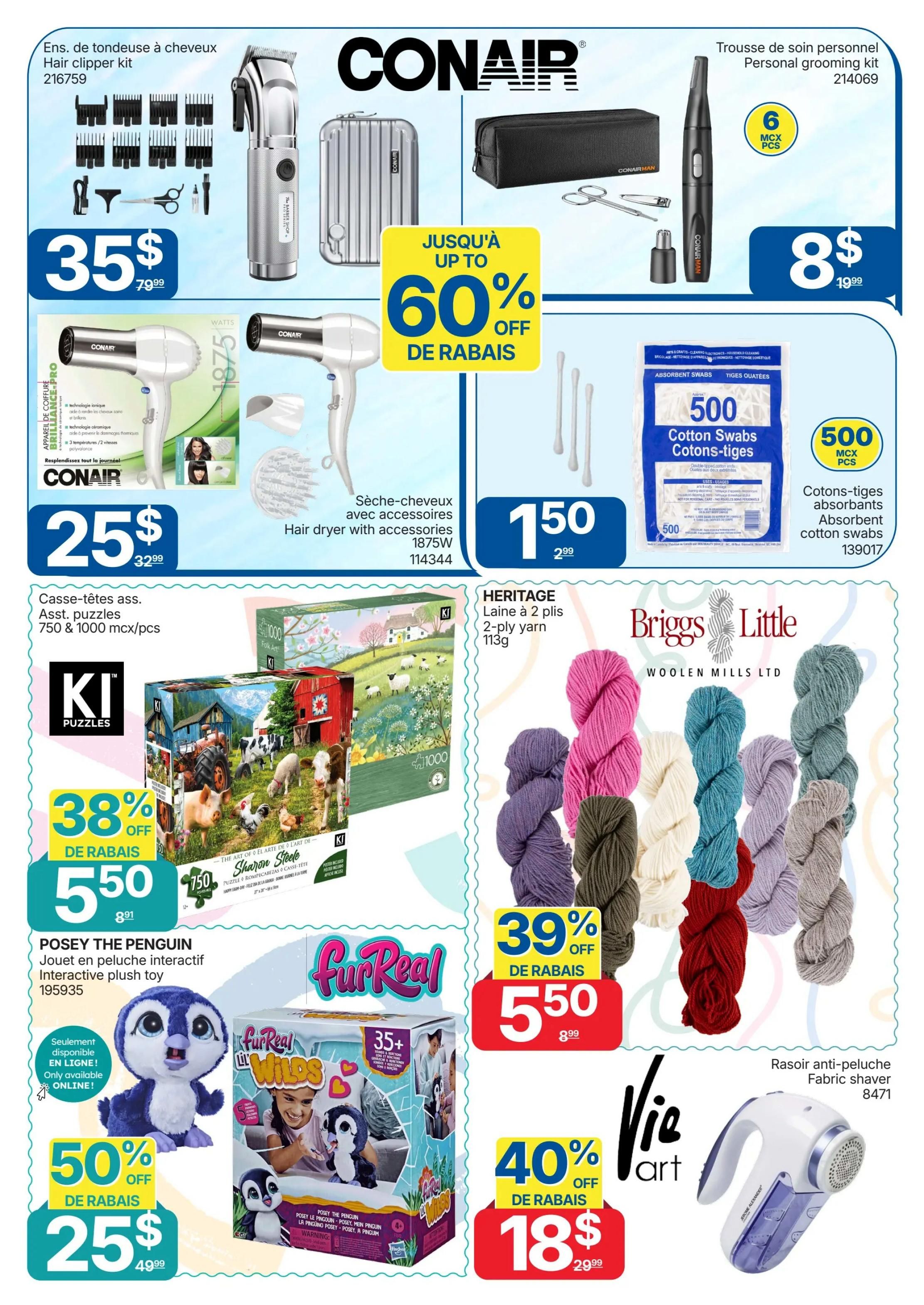 Rossy Weekly Flyer Specials Page 10. Featured items include a Conair Hair Clipper Kit for $35.99 (originally $79.99), a Conair Personal Grooming Kit for $8.99 (originally $19.99), and a Conair Hair Dryer with accessories for $25.99 (originally $32.99). Save up to 60% on select items. Also available are 500 ct. Cotton Swabs for $1.50 (originally $2.99). KI Puzzles, including 750 & 1000 piece Assorted Puzzles, are 38% off at $5.50 (originally $8.91). Heritage 2-ply yarn (113g) is 39% off at $5.50 (originally $8.99). A FurReal Friends Posey the Penguin interactive plush toy is 50% off at $25.00 (originally $49.99), available only online. Vie Art fabric shaver is 40% off at $18.00 (originally $29.99).