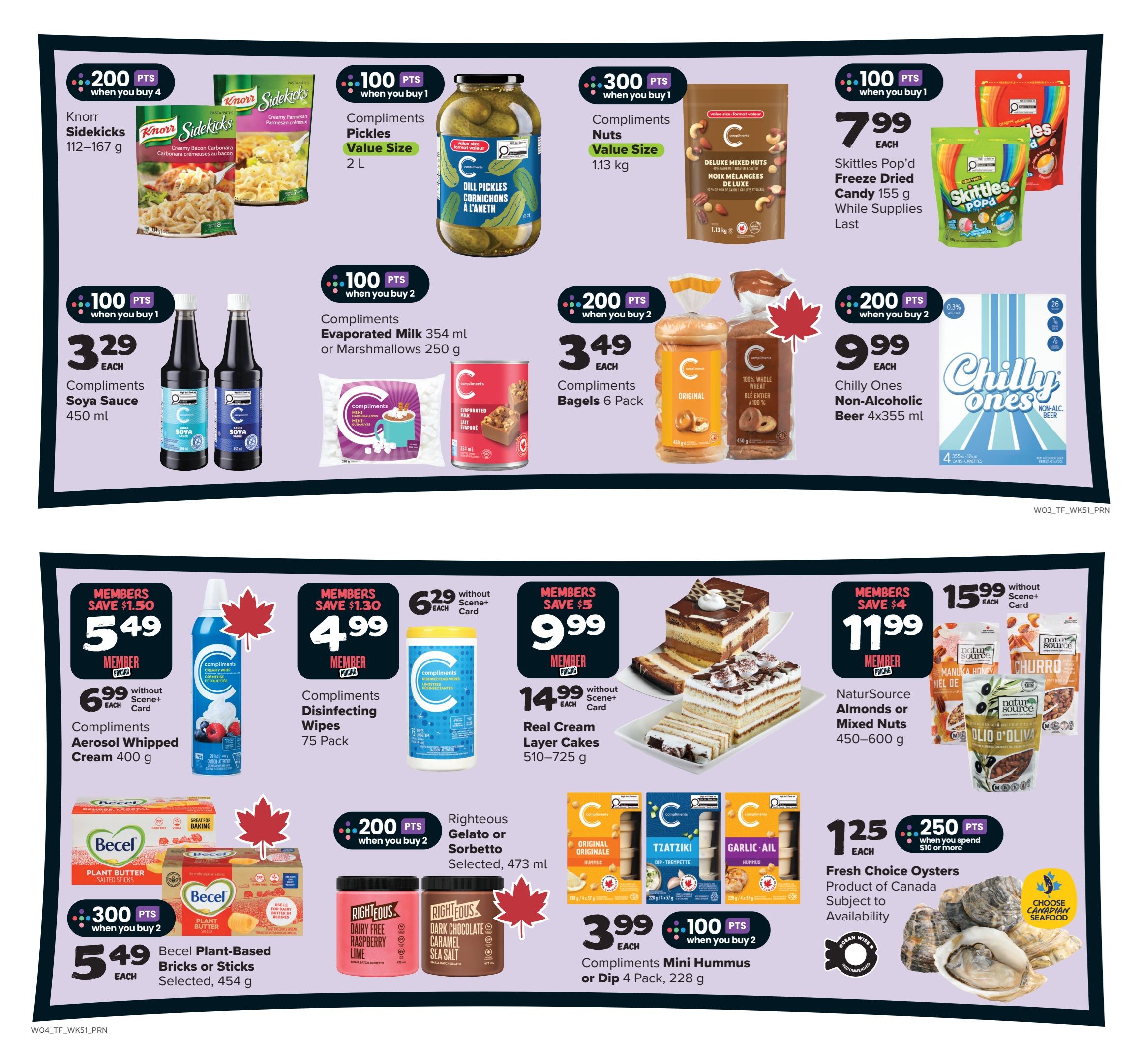 Thrifty Foods weekly flyer specials page 10. Top row features Knorr Sidekicks pasta for 200 points when you buy 4, Compliments Pickles Value Size 2L for 100 points when you buy 1, Compliments Nuts Deluxe Mixed Nuts 1.13 kg for 300 points when you buy 1, and Skittles Pop'd Freeze Dried Candy 155g for $7.99 each while supplies last. Also on the top row are Compliments Evaporated Milk 354ml or Marshmallows 250g for 100 points when you buy 2, Compliments Bagels 6 Pack for $3.49 each with 200 points when you buy 2, and Chilly Ones Non-Alcoholic Beer 4x355ml for $9.99 each with 200 points when you buy 2. Bottom row includes Compliments Aerosol Whipped Cream 400g for $5.49 member price ($6.99 without Scene+ card), Compliments Disinfecting Wipes 75 Pack for $4.99 member price ($6.29 without Scene+ card), Real Cream Layer Cakes 510-725g for $9.99 member price ($14.99 without Scene+ card). Also featured are Becel Plant-Based Bricks or Sticks Selected 454g for $5.49 each with 300 points when you buy 2, Righteous Gelato or Sorbetto Selected 473ml for 200 points when you buy 2, Compliments Mini Hummus or Dip 4 Pack 228g for $3.99 each with 100 points when you buy 2, NaturSource Almonds or Mixed Nuts 450-600g for $11.99 member price ($15.99 without Scene+ card), and Fresh Choice Oysters for $1.25 each with 250 points when you spend $10 or more.