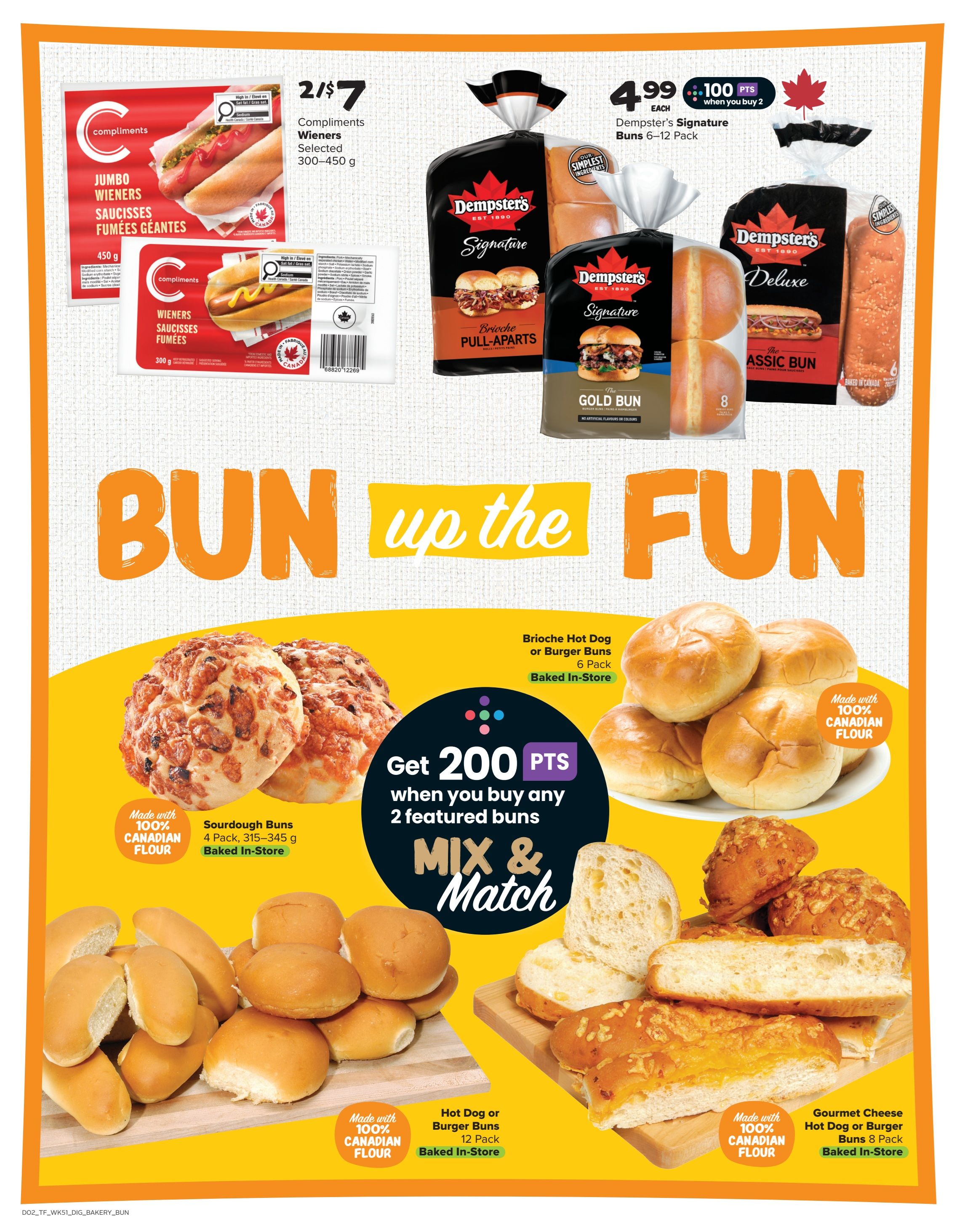 Thrifty Foods weekly flyer specials page 11 features a 'Bun Up the Fun' promotion. Get 200 bonus points when you buy any 2 featured buns with a mix and match offer. On sale are Compliments Wieners, selected 300-450g, for 2 for $7. Dempster's Signature Buns, 6-12 pack, are $4.99 each and include 100 bonus points when you buy 2. Featured buns include Brioche Hot Dog or Burger Buns (6 pack, baked in-store), Sourdough Buns (4 pack, 315-345g, baked in-store), Hot Dog or Burger Buns (12 pack, baked in-store), and Gourmet Cheese Hot Dog or Burger Buns (8 pack, baked in-store). Many of the featured buns are made with 100% Canadian flour.