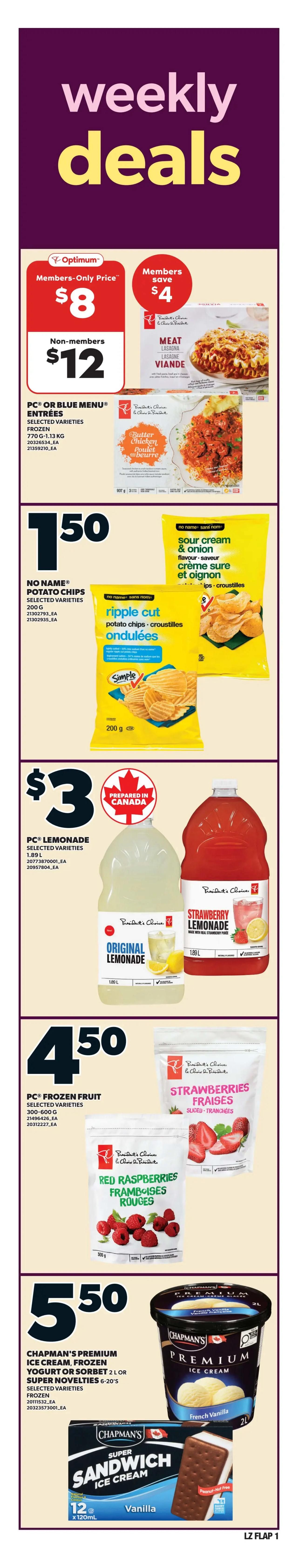 Zehrs weekly flyer specials page 3. Features Schneiders Sliced Bologna for $4.99. App exclusive offer: Get 1,500 PC Optimum points ($1.50 back in points) when you buy PC Deli Cheese Slices (140-170g) or PC Natural Choice Turkey, Chicken or Ham Sliced Deli Meat (175g). Also on sale: Country Harvest Bread, PC or Blue Menu Tortillas, and PC Organics Tortillas are 2 for $7, or $3.99 each, save 98 cents when you buy 2. App exclusive offer: Get 3,000 PC Optimum points ($3 back in points) when you buy PC Natural Choice Chicken Breast Strips (375g). PC Chopped Salad Kits (selected varieties, 282-396g) are $5. PC Smokin' Stampede Barbecue Sauce (1L) or Hellmann's Mayonnaise or Dressing (710-890mL) are $5.99.