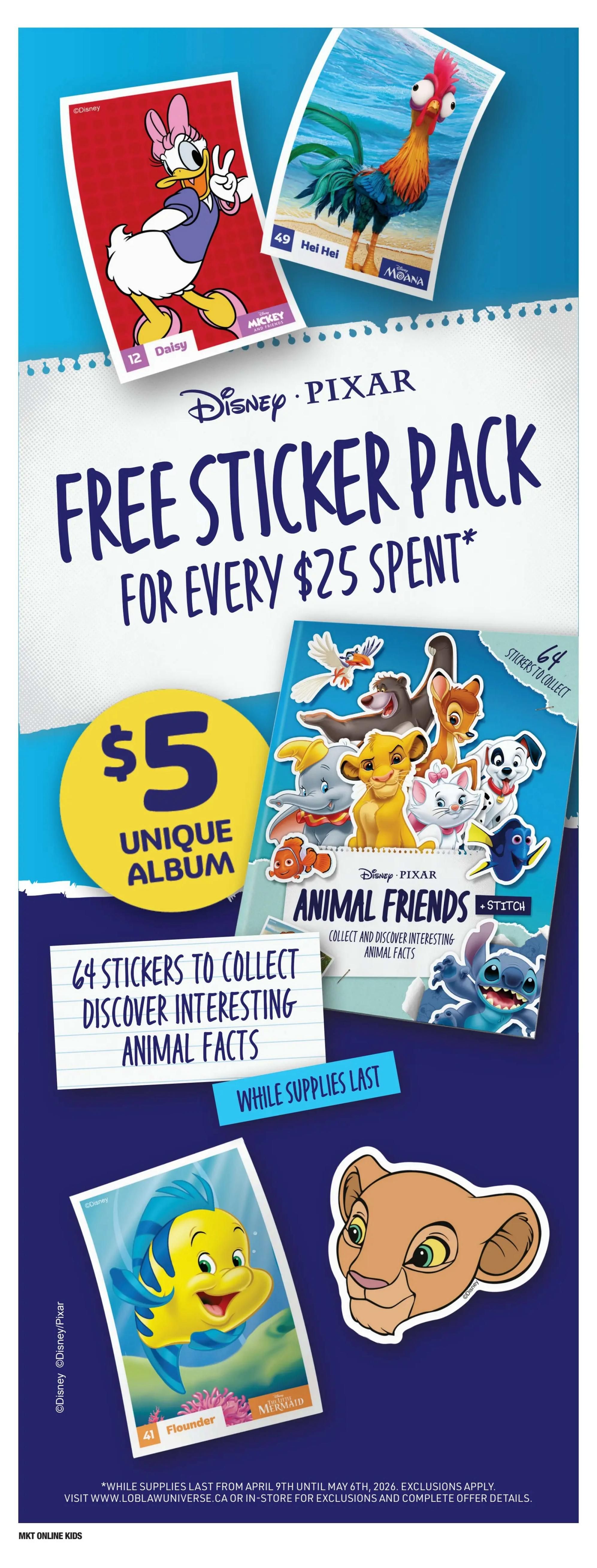 Zehrs flyer page 12 featuring a Disney Pixar 'Free Sticker Pack for Every $25 Spent' promotion. Collect 64 stickers with interesting animal facts in the 'Animal Friends' album, which costs $5. Featured characters include Daisy from Mickey and Friends, Hei Hei from Moana, Flounder from The Little Mermaid, and Simba from The Lion King. Offer valid while supplies last from April 9th until May 6th, 2026. Visit www.loblawuniverse.ca or in-store for exclusions and complete offer details.