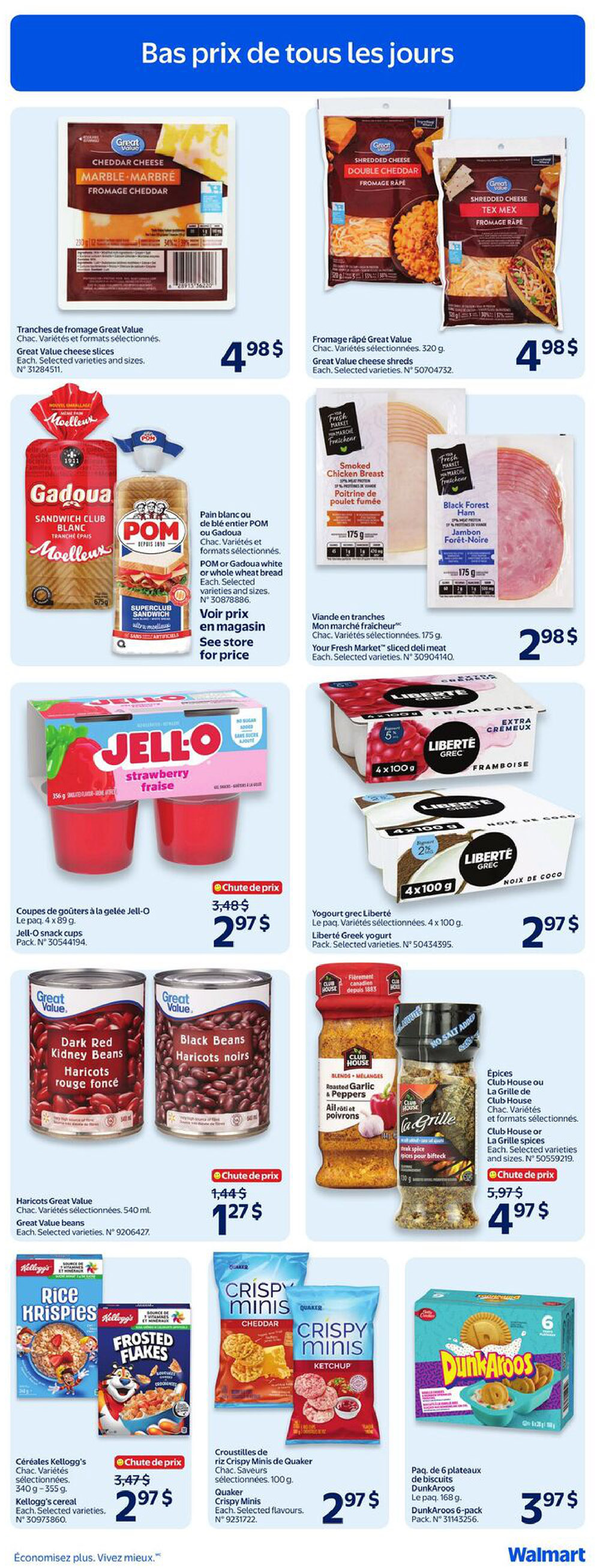 Walmart Canada weekly flyer specials page 15 features a variety of deals. Great Value marble cheddar cheese slices are $4.98. Great Value shredded double cheddar and tex mex cheese are also $4.98. POM or Gadoua white or whole wheat bread is available, with pricing shown in-store. Your Fresh Market sliced deli meat, including smoked chicken breast and black forest ham, is $2.98. Jell-O snack cups in strawberry flavour are on sale for $2.97. Liberté Greek yogurt in raspberry and coconut flavours is $2.97. Great Value dark red kidney beans and black beans are on special for $1.27. Club House or La Grille spices, such as roasted garlic and peppers, are $4.97. Kellogg's cereal, including Rice Krispies and Frosted Flakes, is $2.97. Quaker Crispy Minis in cheddar and ketchup flavours are $2.97. Dunkaroos 6-pack cookies are $3.97.