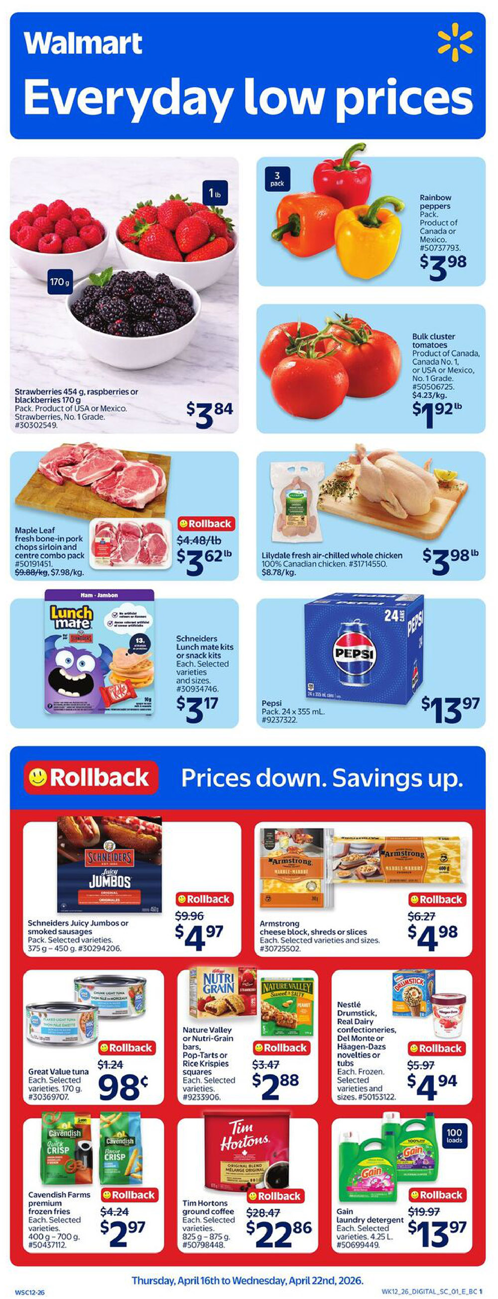 Walmart Canada flyer featuring 'Everyday low prices'. Top section includes: Strawberries, raspberries, or blackberries for $3.84; Rainbow peppers 3-pack for $3.98; Bulk cluster tomatoes for $1.92/lb; Maple Leaf fresh bone-in pork chops sirloin and centre combo pack on rollback for $3.62/lb (originally $4.48/lb); Lilydale fresh air-chilled whole chicken for $3.98/lb; Schneiders Lunch mate kits or snack kits for $3.17; and Pepsi 24 x 355 mL pack for $13.97. The 'Rollback Prices down. Savings up.' section features: Schneiders Juicy Jumbos or smoked sausages on rollback for $4.97 (originally $9.96); Armstrong cheese block, shreds or slices on rollback for $4.98 (originally $6.27); Great Value tuna for $0.98 (originally $1.24); Nature Valley or Nutri-Grain bars, Pop-Tarts or Rice Krispies squares on rollback for $2.88 (originally $3.47); Cavendish Farms premium frozen fries on rollback for $2.97 (originally $4.24); Tim Hortons ground coffee on rollback for $22.86 (originally $28.47); Nestle Drumstick, Del Monte confectioneries, or Häagen-Dazs novelties or tubs on rollback for $4.94 (originally $5.97); and Gain laundry detergent for $13.97 (originally $19.97).