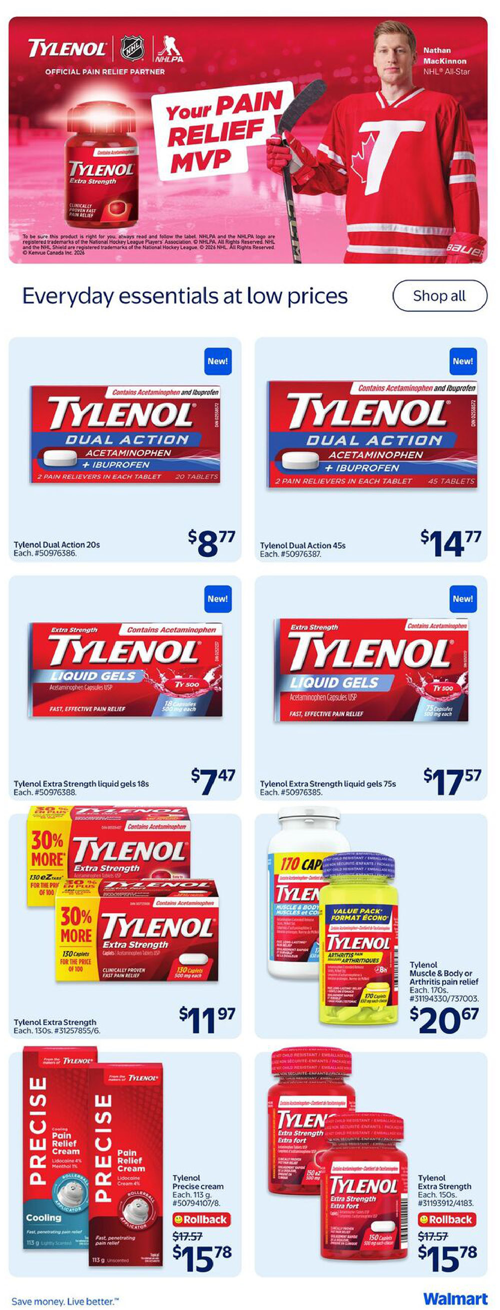 Page 24 of the Walmart Canada flyer featuring Tylenol products. The top banner shows Nathan MacKinnon, NHL All-Star, as the Tylenol Pain Relief MVP. New Tylenol Dual Action 20s tablets are $8.77 and 45s tablets are $14.77. New Tylenol Extra Strength liquid gels 18s are $7.47 and 75s are $17.57. Tylenol Extra Strength 130 caplets are $11.97. Tylenol Muscle & Body or Arthritis pain relief 170 caplets are $20.67. Also featured are two packs of Tylenol Extra Strength 130 caplets with a 30% more offer for the price of 100, priced at $11.97. Precise cream 113g with applicator is on Rollback from $17.57 to $15.78. Tylenol Extra Strength 150 caplets are on Rollback from $17.57 to $15.78.