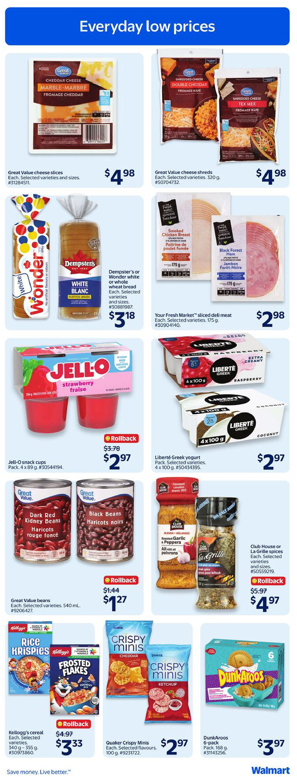 Walmart Canada flyer page 15 featuring everyday low prices. Offers include Great Value cheese slices for $4.98, Great Value shredded cheese in Double Cheddar and Tex Mex varieties for $4.98, and Dempster's or Wonder white or whole wheat bread for $3.18. Also featured are Your Fresh Market sliced deli meats, including Smoked Chicken Breast and Black Forest Ham, for $2.98. Jell-O snack cups in strawberry flavour are on rollback for $2.97 (originally $3.78). Liberté Greek yogurt in Raspberry and Coconut flavours, 4 x 100 g, is $2.97. Great Value beans, including Dark Red Kidney Beans and Black Beans, are $1.27 with a rollback from $1.44. Club House or La Grille spices are on rollback for $4.97 (originally $5.97). Kellogg's cereal, including Rice Krispies and Frosted Flakes, is on rollback for $3.33 (originally $4.97). Quaker Crispy Minis in Cheddar and Ketchup flavours are $2.97. Finally, Dunkaroos 6-pack cookies are $3.97.