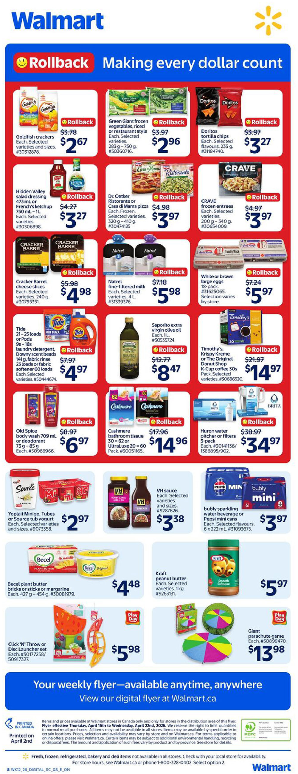 Walmart Canada weekly flyer specials page 2. Features Goldfish crackers for $2.67, Green Giant frozen vegetables for $2.96, and Doritos tortilla chips for $3.27. Also includes Hidden Valley salad dressing and French's ketchup for $3.27, Dr. Oetker Ristorante or Casa di Mama pizza for $3.97, and CRAVE frozen entrees for $3.97. Natrel fine-filtered milk is $5.98, and white or brown large eggs (18-pack) are $5.97. Tide laundry detergent or Downy scent beads are $4.97. Saporito extra virgin olive oil is $8.47. Timothy's or Krispy Kreme K-Cup coffee (30s) is $14.97. Old Spice body wash or deodorant is $6.97. Cashmere bathroom tissue (30-62 or UltraLuxe 20-60 pack) is $14.96. Huron water pitcher or filters (5-pack) are $34.97. Yoplait Minigo, Tubes or Source yogurt is $2.97. VH sauce is $3.38. Bubly sparkling water beverage or Pepsi mini cans (6 x 222 mL) are $3.97. Becel plant butter (bricks or sticks) is $4.48. Kraft peanut butter is $5.97. Play Day 'Click 'N' Throw' or Disc Launcher set is $5.98. Giant parachute game is $13.98. Your weekly flyer is available anytime, anywhere at Walmart.ca. Printed on April 2nd.