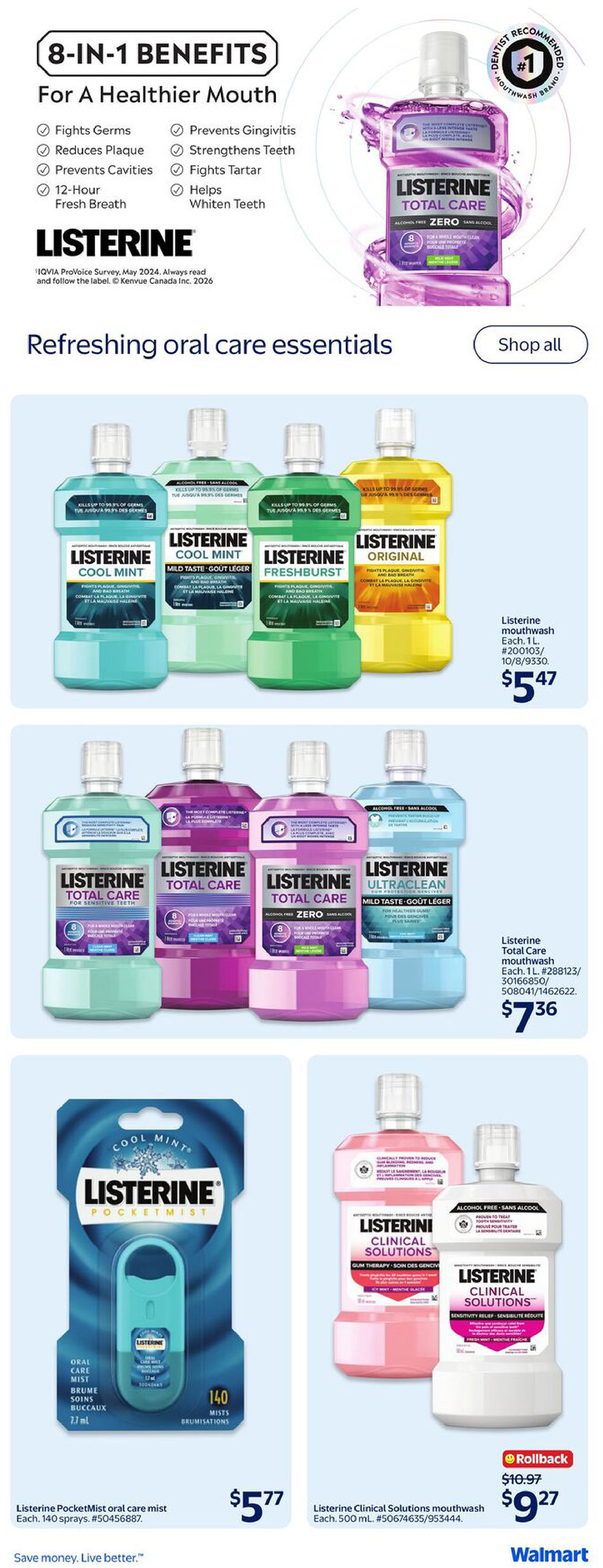 Walmart Canada weekly flyer specials page 22 features Listerine oral care essentials. The page highlights 8-in-1 benefits for a healthier mouth, including fighting germs, reducing plaque, preventing cavities, and providing 12-hour fresh breath, while also preventing gingivitis, strengthening teeth, fighting tartar, and helping whiten teeth. Featured products include Listerine Cool Mint, Freshburst, and Original mouthwash, each priced at $5.47. Also available are Listerine Total Care mouthwash in various formulations like Total Care for Sensitive Teeth, Total Care Zero, and Total Care Ultraclean, with a price of $7.36 for each 1L bottle. Listerine PocketMist oral care mist (Cool Mint flavour, 140 sprays) is offered at $5.77. Additionally, Listerine Clinical Solutions mouthwash (500 mL) is on rollback from $10.97 to $9.27.