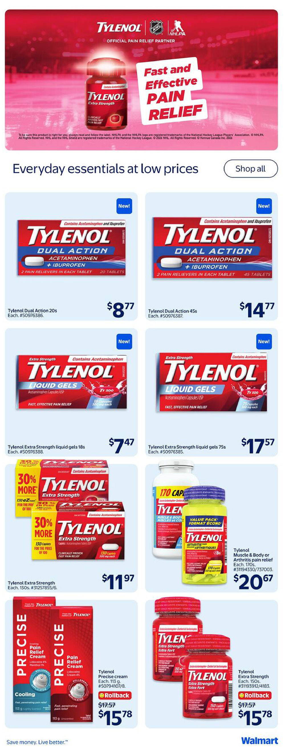 Walmart Canada flyer page 24 featuring Tylenol products. Offers include Tylenol Dual Action 20s for $8.77 and 45s for $14.77. Tylenol Extra Strength liquid gels 18s are $7.47 and 75s are $17.57. Also available are Tylenol Extra Strength 130 caplets for $11.97, Tylenol Muscle & Body or Arthritis pain relief 170 caplets for $20.67. Precise cream 113 g is on Rollback for $15.78 (originally $17.57). Tylenol Extra Strength 150 caplets are also on Rollback for $15.78 (originally $17.57).