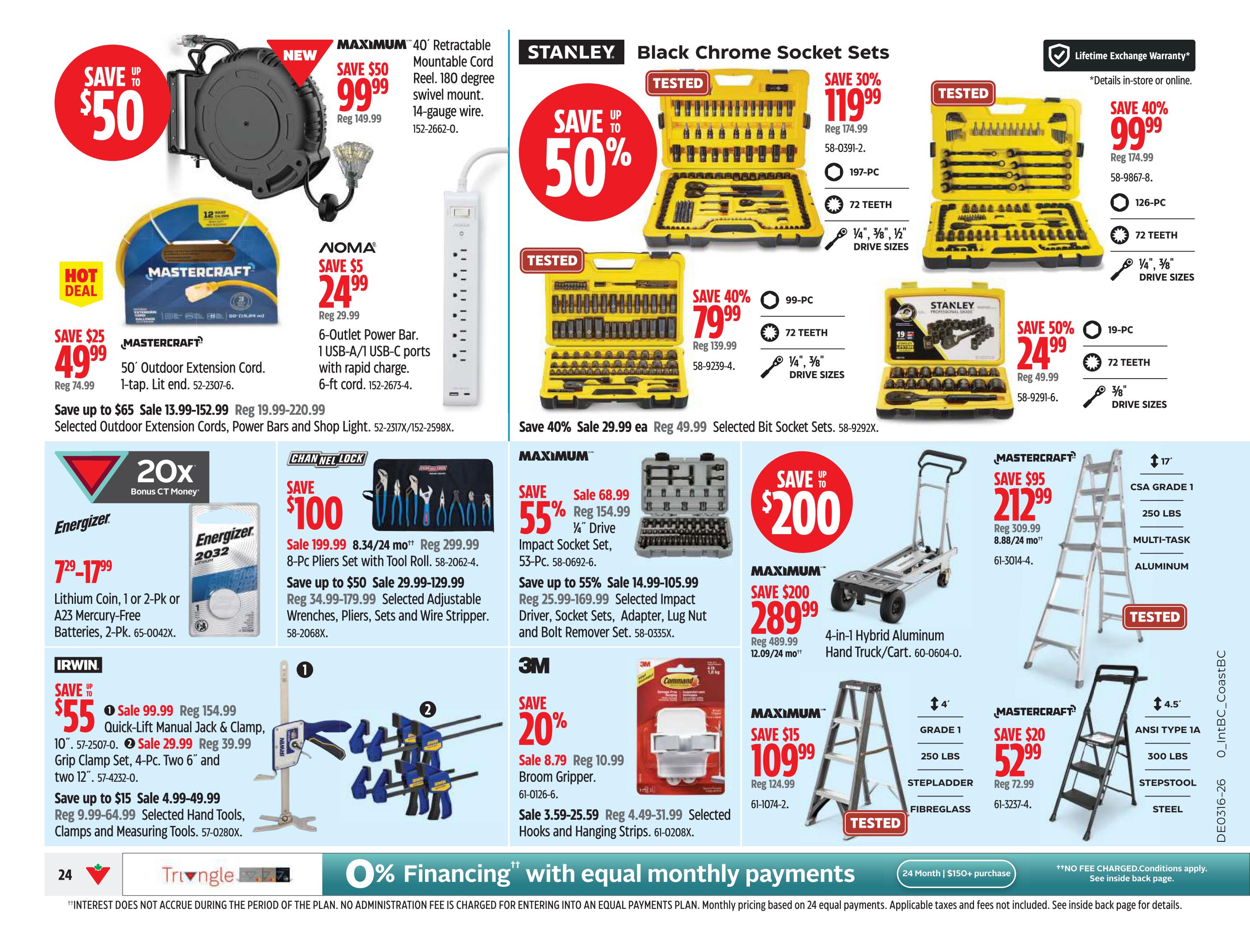 Canadian Tire weekly flyer specials page 24 features a variety of tools and home essentials. Highlighted items include a MAXIMUM 40' Retractable Mountable Cord Reel for $99.99 (save $50), a Mastercraft 50' Outdoor Extension Cord for $49.99 (save $25), and a NOMA 6-Outlet Power Bar for $24.99 (save $5). Stanley Black Chrome Socket Sets are on sale with savings up to 50%, including a 197-pc set for $119.99 and a 126-pc set for $99.99. Other featured products include a 99-pc Bit Socket Set for $79.99 (save 40%), a 19-pc socket set for $24.99 (save 50%), Energizer Lithium Coin or 2-Pk Batteries for $7.29-$17.99, and an 8-Pc Pliers Set with Tool Roll for $199.99 (save $100). Irwin offers a 10' Quick-Lift Manual Jack & Clamp for $99.99 and 4-Pc Grip Clamp Sets starting at $29.99. Maximum Impact Socket Sets are 55% off, with a 53-pc set for $68.99. 3M Command Broom Grippers are 20% off at $8.79. Also available are a MAXIMUM 4-in-1 Hybrid Aluminum Hand Truck/Cart for $289.99 (save $200), a Mastercraft 17' CSA Grade 1 Ladder for $212.99 (save $95), and a Mastercraft 4' Stepladder for $52.99 (save $20). The flyer also promotes 0% financing on equal monthly payments for purchases of $150 or more.