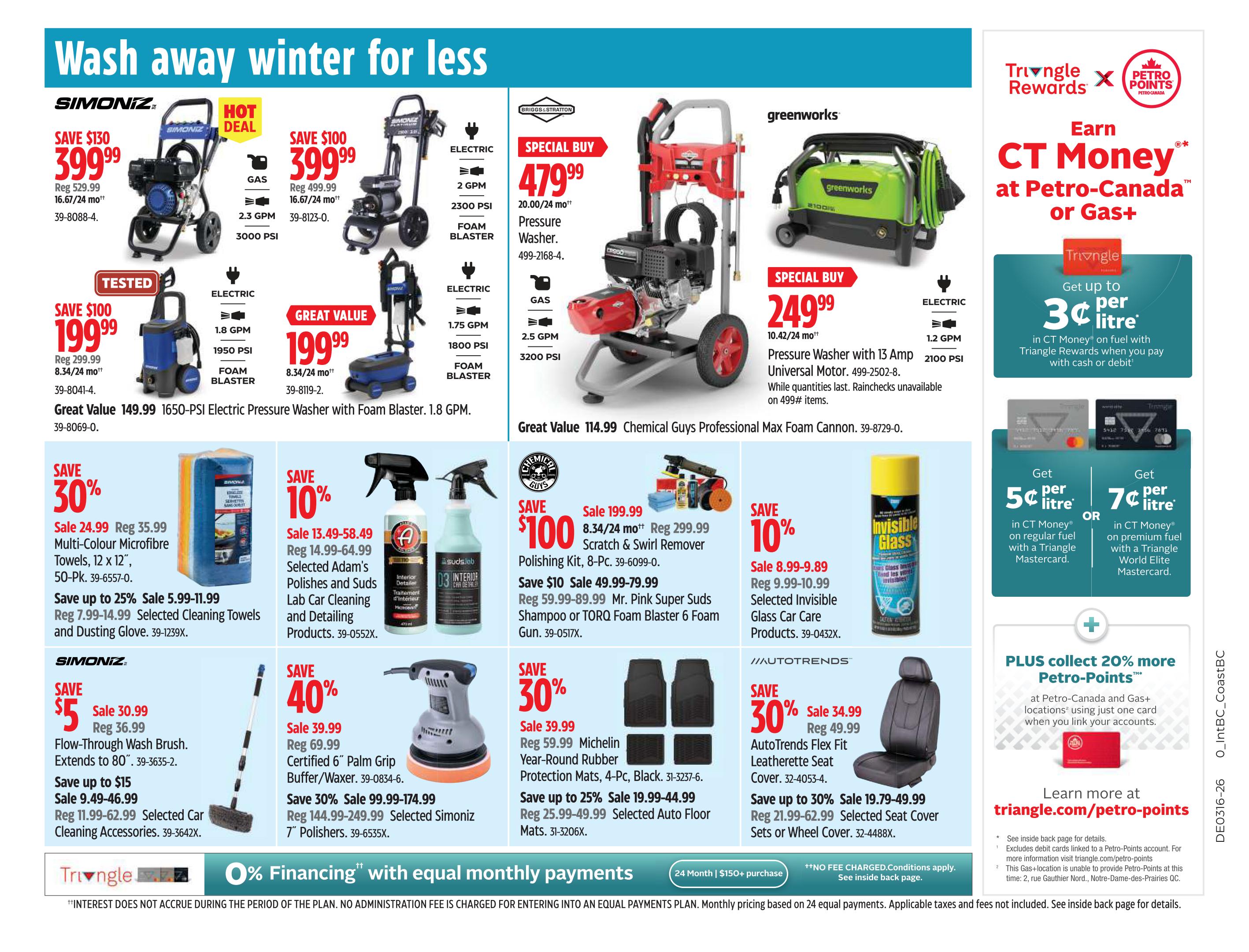 Canadian Tire Western Canada flyer page 28 features a 'Wash Away Winter for Less' theme. Featured products include Simoniz pressure washers on sale for $399.99 (regular $529.99) and $399.99 (regular $499.99). Also on sale is a Tested Simoniz electric pressure washer for $199.99 (regular $299.99) and a Great Value pressure washer for $199.99. Special buys include a Briggs & Stratton pressure washer for $479.99 and a Greenworks pressure washer for $249.99. Cleaning supplies are also featured: save 30% on Multi-Colour Microfibre Towels (50-Pk.) for $24.99 (regular $35.99), save up to 25% on Selected Cleaning Towels and Dusting Glove from $7.99-$14.99. Adam's Polishes and Suds Lab Car Cleaning and Detailing Products are 10% off, sale $13.49-$58.49. A Chemical Guys Polishing Kit is $100 off, on sale for $199.99. Save $10 on Mr. Pink Super Suds Shampoo or TORQ Foam Blaster 6 Foam Gun, sale $49.99-$79.99. Invisible Glass is on sale for $8.99-$9.89. Save $5 on Simoniz Flow-Through Wash Brush for $36.99. Save up to $15 on Selected Car Cleaning Accessories from $11.99-$62.99. Save 40% on Certified 6' Palm Grip Buffer/Waxer for $39.99. Save 30% on Michelin Year-Round Rubber Protection Mats for $39.99. Save up to 30% on AutoTrends Flex Fit Leatherette Seat Covers from $19.79-$49.99. Also featured are Petro-Canada and Gas+ offers for earning CT Money and collecting Petro-Points. 0% financing is available on equal monthly payments for purchases of $150+.
