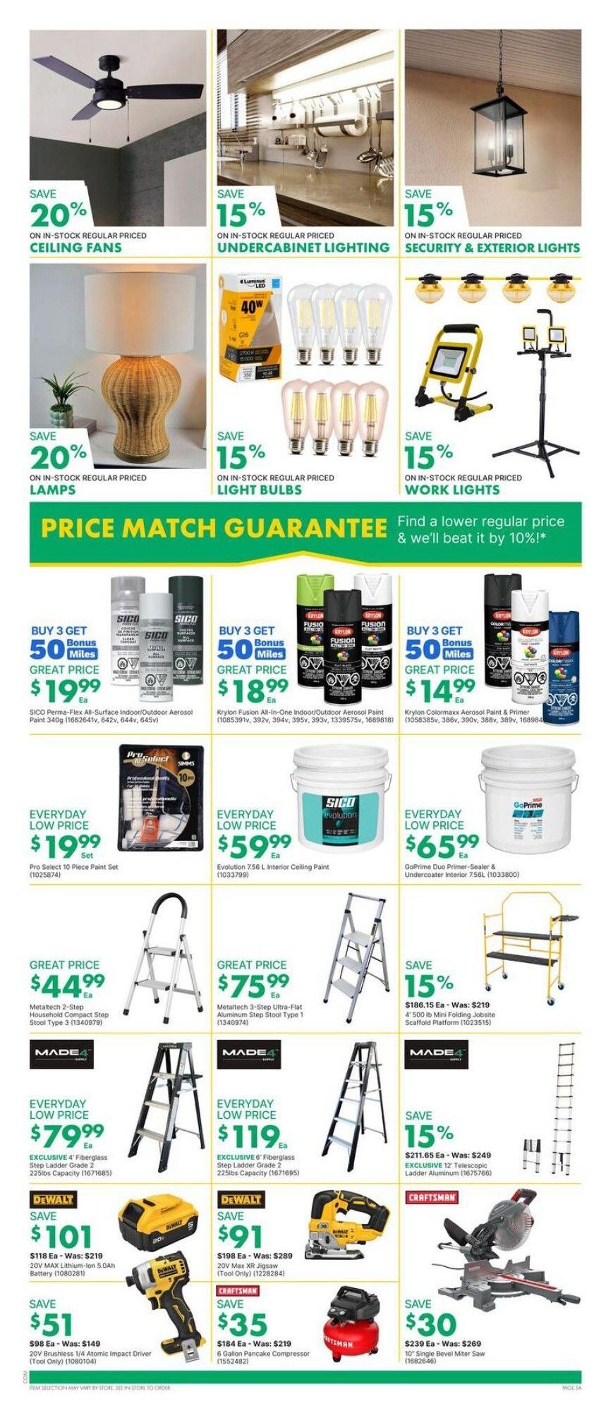 Kent Weekly Flyer Specials Page 10 features savings on home improvement items. Save 20% on in-stock regular priced ceiling fans. Save 15% on in-stock regular priced undercabinet lighting and security & exterior lights. Save 20% on in-stock regular priced lamps and 15% on in-stock regular priced light bulbs and work lights. The page highlights a Price Match Guarantee. Deals include Buy 3 Get 50 Bonus Miles on SICO Perma-Flex All-Surface Indoor/Outdoor Aerosol Paint 340g for $19.99, Krylon Fusion All-In-One Indoor/Outdoor Aerosol Paint for $18.99, and Krylon Colormaxx Aerosol Paint & Primer for $14.99. Everyday low prices include Pro Select 10 Piece Paint Set for $19.99, SICO Evolution 7.56 L Interior Ceiling Paint for $59.99, and GoPrime Duo Primer-Sealer & Undercoater Interior 7.56L for $65.99. Great prices are featured on Metaltech 2-Step Household Compact Step Stool Type 3 for $44.99 and Metaltech 3-Step Ultra-Flat Aluminum Step Stool Type 1 for $75.99. Save 15% on a 4' 500 lb Mini Folding Jobsite Scaffold Platform, now $186.15 (was $219). Everyday low prices include EXCLUSIVE 4' Fiberglass Step Ladder Grade 2, 225lbs Capacity for $79.99 and EXCLUSIVE 6' Fiberglass Step Ladder Grade 2, 225lbs Capacity for $119. Save $101 on DeWALT 20V MAX Lithium-Ion 5.0Ah Battery for $118 (was $219). Save $91 on DeWALT 20V Max XR Jigsaw (Tool Only) for $198 (was $289). Save $51 on DeWALT 20V Brushless 1/4 Atomic Impact Driver (Tool Only) for $98 (was $149). Save $35 on a Craftsman 6 Gallon Pancake Compressor for $184 (was $219). Save $30 on a Craftsman 10' Single Bevel Miter Saw for $239 (was $269).