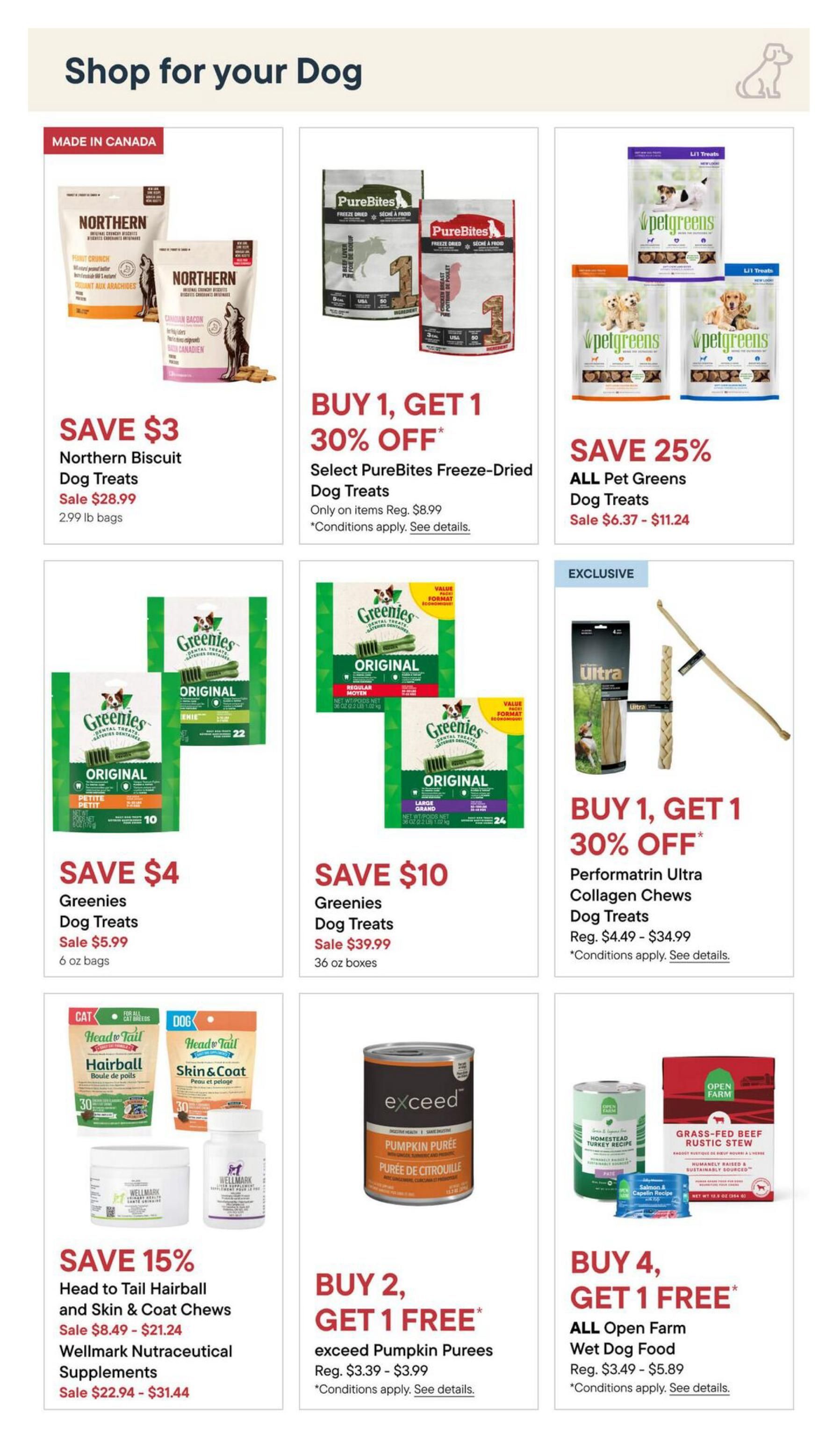 Pet Valu flyer page 3, featuring dog food and treats. Save $3 on Northern Biscuit Dog Treats, on sale for $28.99 for 2.99 lb bags. Buy 1, Get 1 30% off Select PureBites Freeze-Dried Dog Treats, regularly $8.99. Save 25% on ALL Pet Greens Dog Treats, on sale from $6.37 to $11.24. Save $4 on Greenies Dog Treats, on sale for $5.99 for 6 oz bags. Save $10 on Greenies Dog Treats, on sale for $39.99 for 36 oz boxes. Exclusive offer: Buy 1, Get 1 30% off Performatrin Ultra Collagen Chews Dog Treats, regularly $4.49 - $34.99. Save 15% on Head to Tail Hairball and Skin & Coat Chews, on sale from $8.49 - $21.24, and Wellmark Nutraceutical Supplements, on sale from $22.94 - $31.44. Buy 2, Get 1 Free on exceed Pumpkin Purees, regularly $3.39 - $3.99. Buy 4, Get 1 Free on ALL Open Farm Wet Dog Food, regularly $3.49 - $5.89.