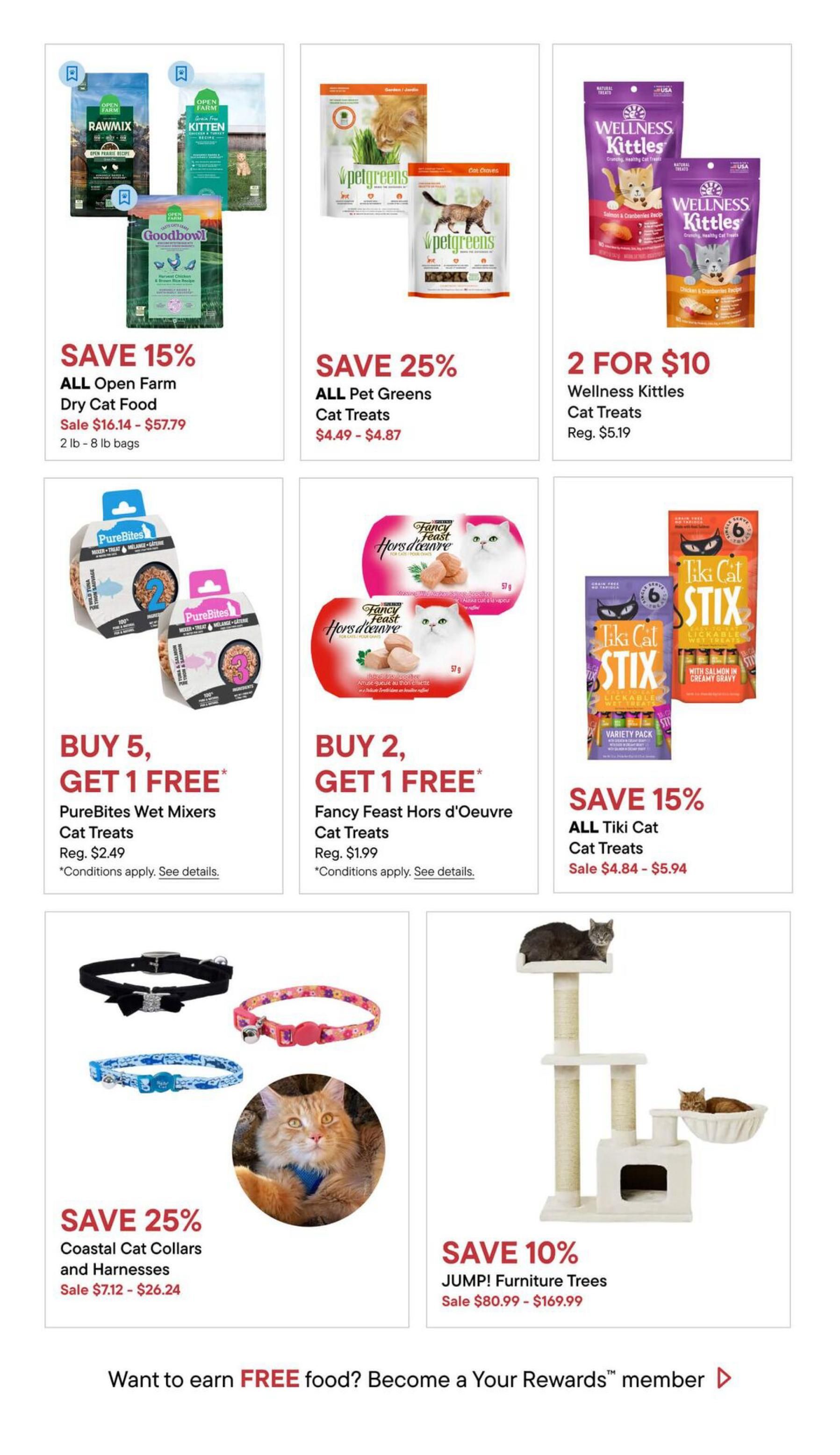 Pet Valu flyer specials page 11 features savings on various cat products. Save 15% on ALL Open Farm Dry Cat Food, with sale prices ranging from $16.14 to $57.79 for 2 lb - 8 lb bags. Get 25% off ALL Pet Greens Cat Treats, priced between $4.49 and $4.87. Wellness Kittles Cat Treats are on sale 2 for $10, with a regular price of $5.19. Buy 5, Get 1 Free on PureBites Wet Mixers Cat Treats, regularly $2.49. Buy 2, Get 1 Free on Fancy Feast Hors d'Oeuvre Cat Treats, regularly $1.99. Save 15% on ALL Tiki Cat Stix Cat Treats, with sale prices from $4.84 to $5.94. Save 25% on Coastal Cat Collars and Harnesses, with sale prices from $7.12 to $26.24. Save 10% on JUMPI Furniture Trees, on sale from $80.99 to $169.99. The flyer also promotes earning free food by becoming a Your Rewards member.