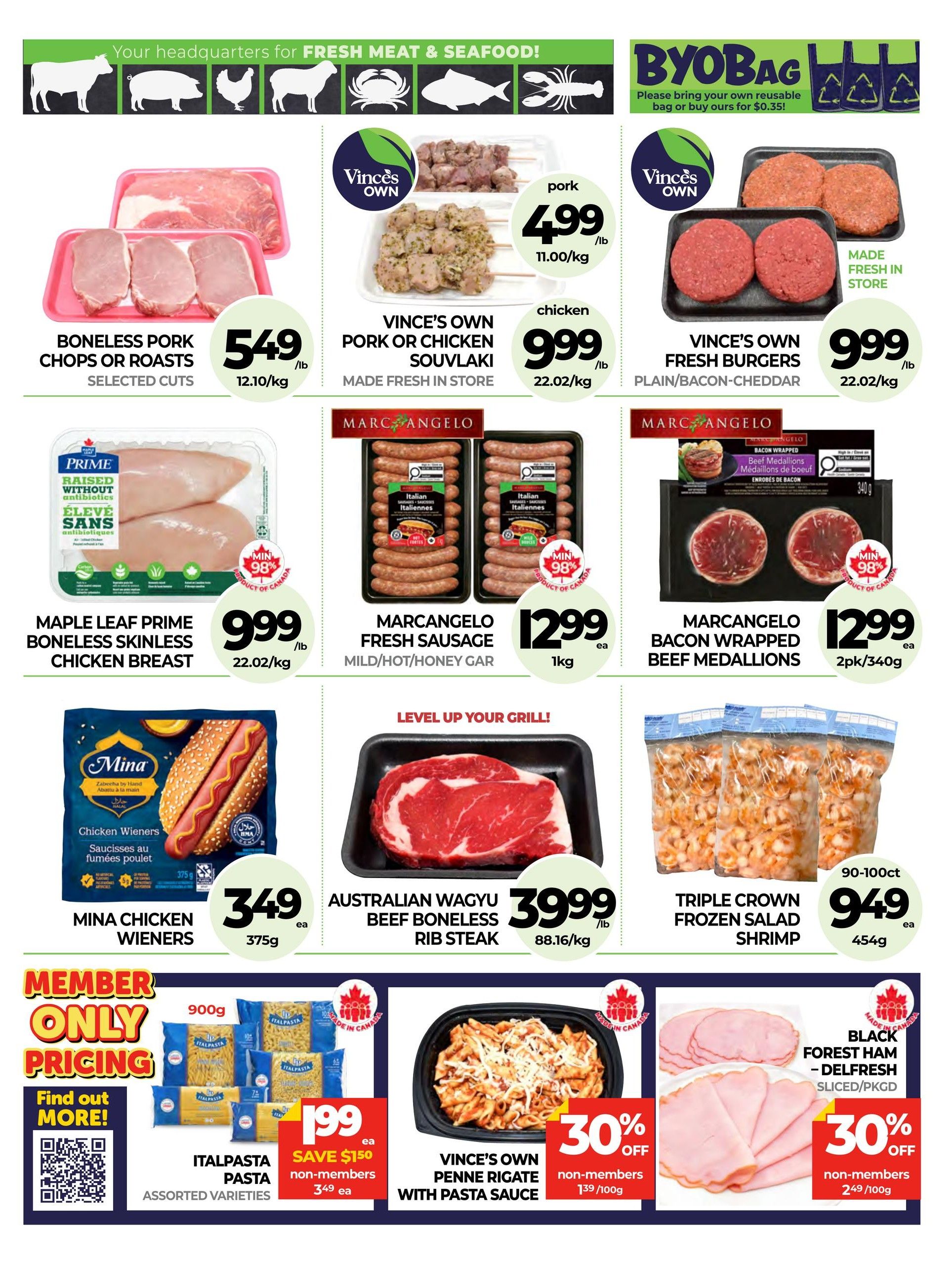 Vince's Market flyer specials page 5 features a wide selection of fresh meats and seafood. Highlighted items include Boneless Pork Chops or Roasts for $5.49/lb, Vince's Own Pork or Chicken Souvlaki for $4.99/lb (pork) and $9.99/lb (chicken), and Vince's Own Fresh Burgers (Plain/Bacon-Cheddar) for $9.99/lb. Maple Leaf Prime Boneless Skinless Chicken Breast is available for $9.99/lb. Marc Angelo Fresh Sausage (Mild/Hot/Honey Garlic) is $12.99 for 1kg, and Marc Angelo Bacon Wrapped Beef Medallions are $12.99 for a 2pk/340g. For seafood lovers, Triple Crown Frozen Salad Shrimp is $9.49 for a 90-100ct/454g bag. Grilling options include Australian Wagyu Beef Boneless Rib Steak for $39.99/lb. Mina Chicken Wieners are $3.49 each (375g). The flyer also features Member Only Pricing on Italpasta Pasta (Assorted Varieties) for $1.99 each, a saving of $1.50 from the non-member price of $3.49. Additionally, Vince's Own Penne Rigate with Pasta Sauce is 30% off for non-members at $1.39/100g, and Black Forest Ham - Delfresh Sliced/Packaged is also 30% off for non-members at $2.49/100g. A BYOBAG promotion is also visible.