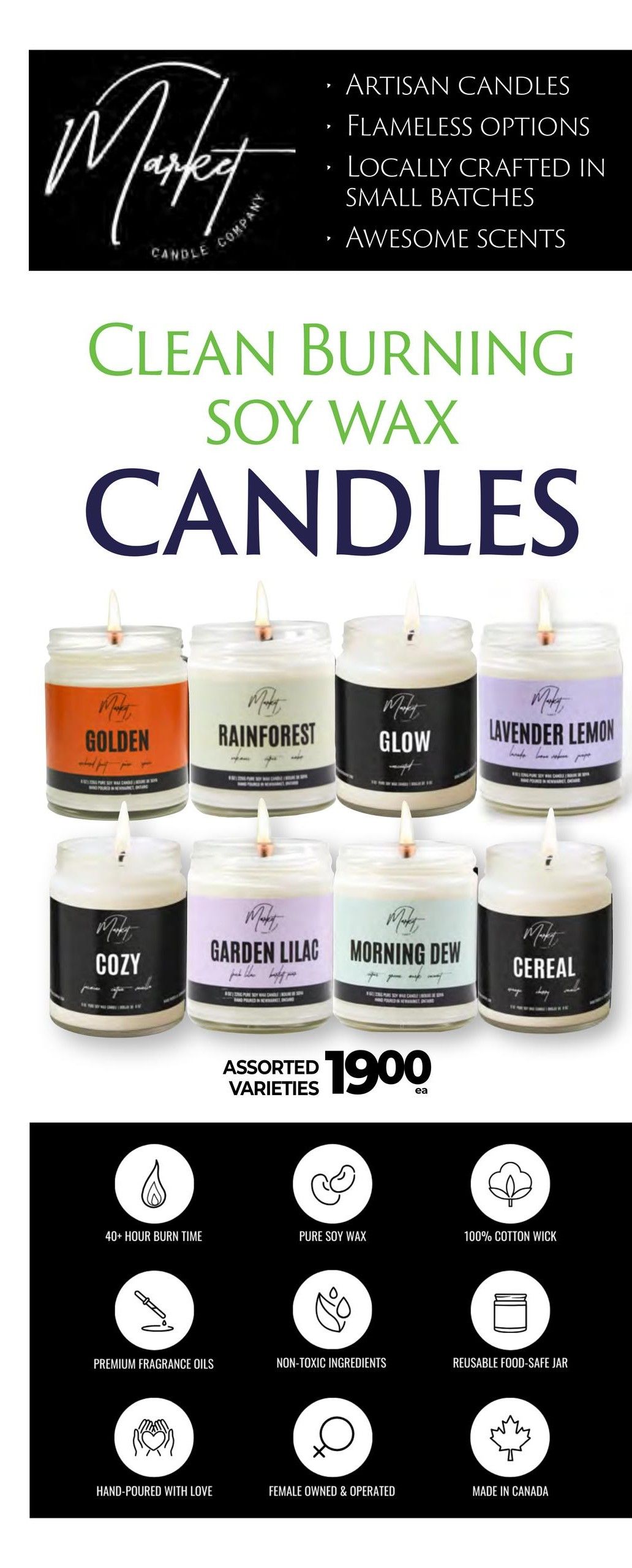 Vince's Market flyer page featuring Market Candle Company clean burning soy wax candles. Available scents include Golden, Rainforest, Glow, Lavender Lemon, Cozy, Garden Lilac, Morning Dew, and Cereal. These artisan candles are flameless options, locally crafted in small batches with awesome scents. Each candle offers a 40+ hour burn time, is made with pure soy wax and 100% cotton wick, and uses premium fragrance oils. They contain non-toxic ingredients and are in reusable food-safe jars. The candles are hand-poured with love, female-owned & operated, and made in Canada. Assorted varieties are priced at $19.00 each.
