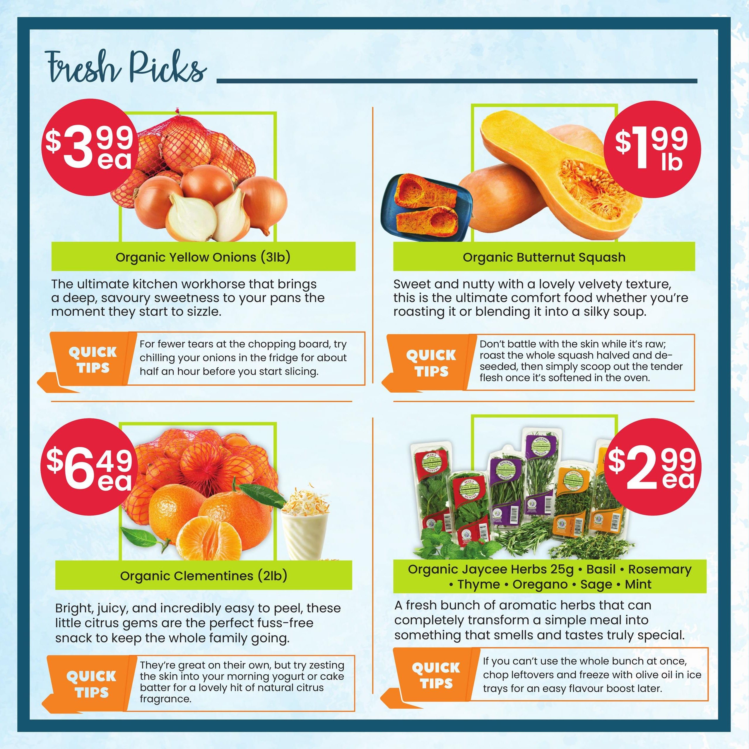 Healthy Planet flyer page 2 features fresh produce picks. Organic Yellow Onions (3lb bag) are $3.99 each. Organic Butternut Squash is $1.99 per pound. Organic Clementines (2lb bag) are $6.49 each. A selection of Organic Jaycee Herbs, including Basil, Rosemary, Thyme, Oregano, Sage, and Mint (25g packages), are $2.99 each. Quick tips are provided for preparing onions and storing leftover herbs.