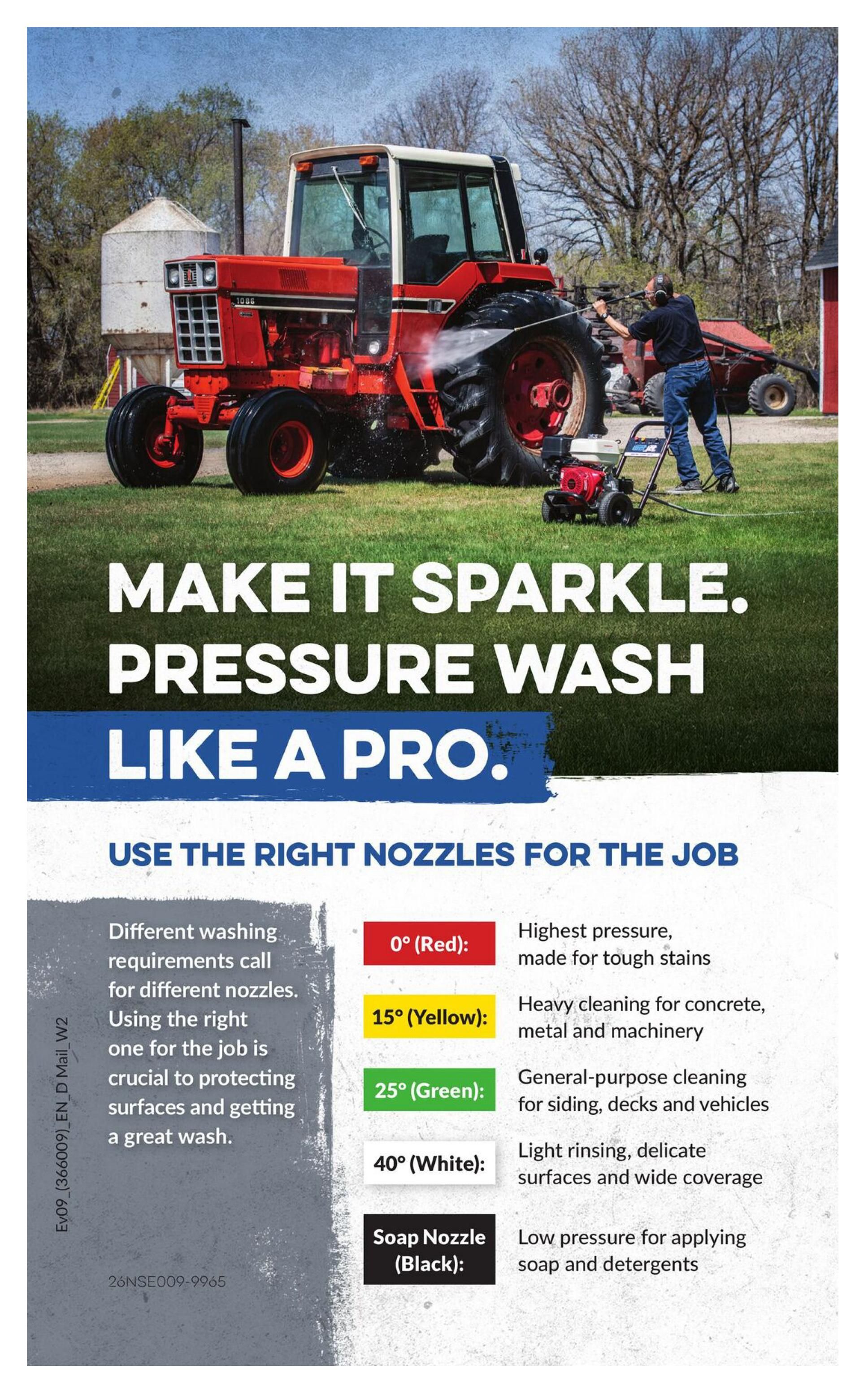 Princess Auto flyer page 4: Make it sparkle, pressure wash like a pro. This page explains how to use the right nozzles for the job. It details different washing requirements for different nozzles, emphasizing that using the correct one is crucial for protecting surfaces and achieving a great wash. The page lists the following nozzles and their uses: 0° (Red) for highest pressure and tough stains; 15° (Yellow) for heavy cleaning of concrete, metal, and machinery; 25° (Green) for general-purpose cleaning of siding, decks, and vehicles; 40° (White) for light rinsing, delicate surfaces, and wide coverage; and a Soap Nozzle (Black) for low pressure application of soap and detergents. The image shows a person pressure washing a red tractor.
