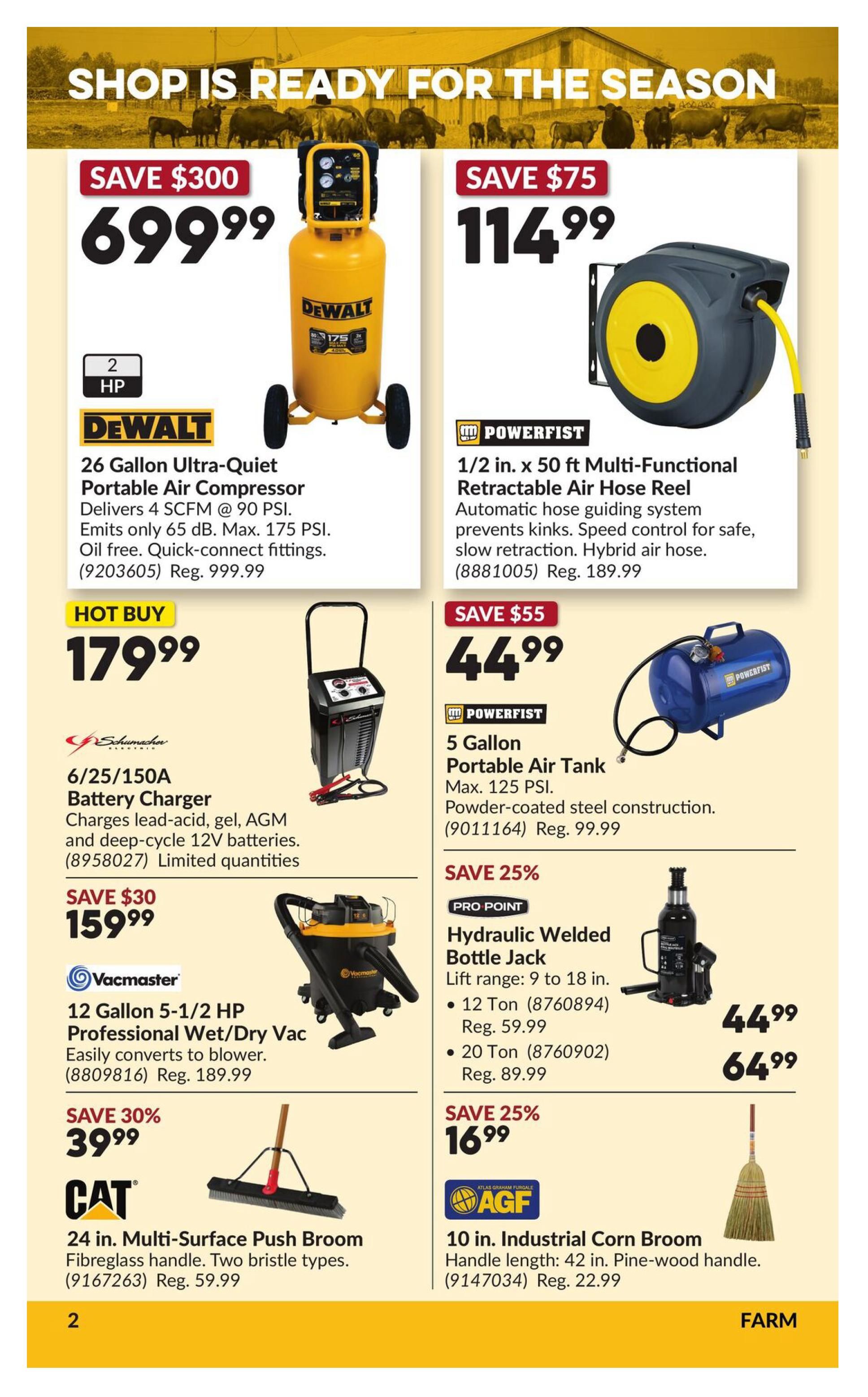 Princess Auto flyer page 6 features 'Shop is Ready for the Season' with several deals. A DeWalt 26 Gallon Ultra-Quiet Portable Air Compressor is on sale for $699.99, saving $300. A Powerfist 1/2 in. x 50 ft. Retractable Air Hose Reel is $114.99, saving $75. A Schumacher 6/25/150A Battery Charger is a hot buy at $179.99. A Powerfist 5 Gallon Portable Air Tank is $44.99, saving $55. A Vacmaster 12 Gallon 5-1/2 HP Professional Wet/Dry Vac is $159.99, saving $30. Pro Point Hydraulic Welded Bottle Jacks are available in 12 Ton for $44.99 (reg. $59.99) and 20 Ton for $64.99 (reg. $89.99), both with a 25% saving. A CAT 24 in. Multi-Surface Push Broom is $39.99, saving 30%. An AGF 10 in. Industrial Corn Broom is $16.99, saving 25%.