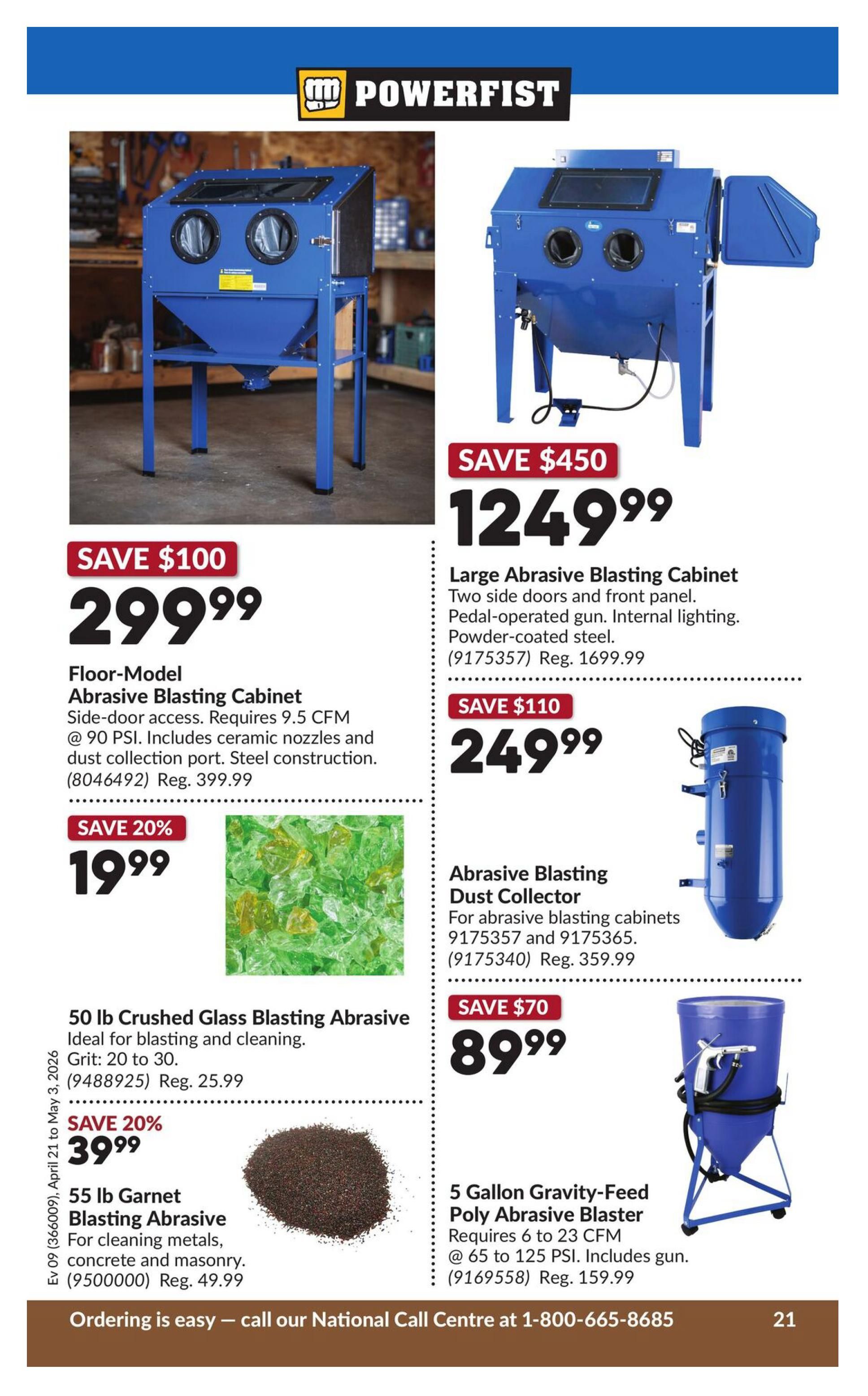 Princess Auto flyer specials page 26 features abrasive blasting equipment. A Floor-Model Abrasive Blasting Cabinet is on sale for $299.99, a $100 savings from its regular price of $399.99. This cabinet requires 9.5 CFM at 90 PSI and includes ceramic nozzles and a dust collection port with steel construction. Also available are 50 lb Crushed Glass Blasting Abrasive for $19.99 (save 20%, reg. $25.99) and 55 lb Garnet Blasting Abrasive for $39.99 (save 20%, reg. $49.99). On the right side, a Large Abrasive Blasting Cabinet is priced at $1249.99, saving $450 from its regular price of $1699.99. This cabinet features two side doors, a front panel, a pedal-operated gun, internal lighting, and powder-coated steel. An Abrasive Blasting Dust Collector is available for $249.99, a $110 savings from its regular price of $359.99. Finally, a 5 Gallon Gravity-Feed Poly Abrasive Blaster, which requires 6 to 23 CFM at 65 to 125 PSI and includes a gun, is on sale for $89.99, saving $70 from its regular price of $159.99. The flyer also displays ordering information via their National Call Centre at 1-800-665-8685.