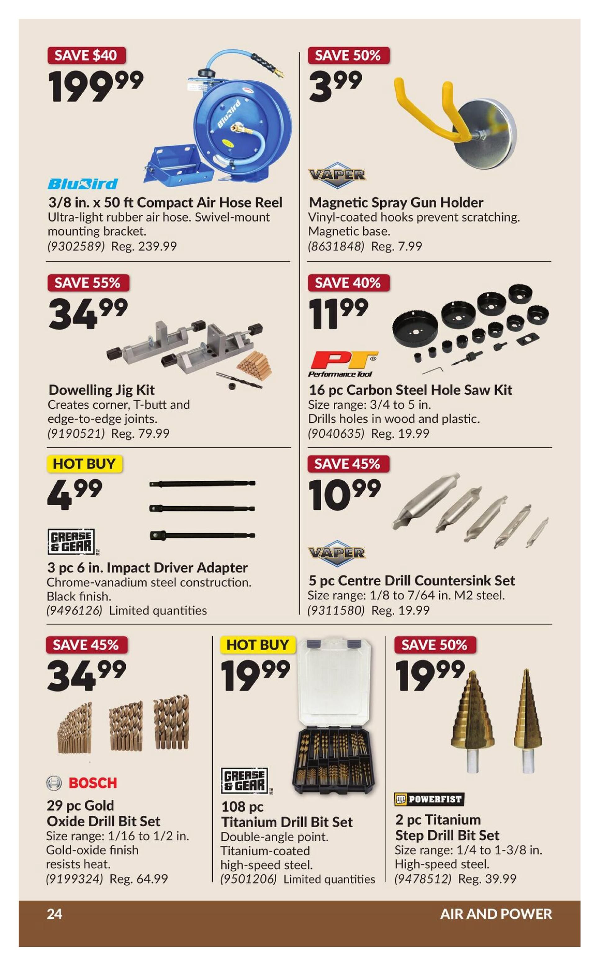 Princess Auto flyer page 29 features various tools and accessories. Top left: BluBird 3/8 in. x 50 ft Compact Air Hose Reel for $199.99, save $40. Top right: VAPER Magnetic Spray Gun Holder for $3.99, save 50%. Middle left: Dowelling Jig Kit for $34.99, save 55%. Middle center: Performance Tool 16 pc Carbon Steel Hole Saw Kit for $11.99, save 40%. Middle right: VAPER 5 pc Centre Drill Countersink Set for $10.99, save 45%. Bottom left: BOSCH 29 pc Gold Oxide Drill Bit Set for $34.99, save 45%. Bottom center: HOT BUY Grease & Gear 108 pc Titanium Drill Bit Set for $19.99. Bottom right: POWERFIST 2 pc Titanium Step Drill Bit Set for $19.99, save 50%. The page title is 'AIR AND POWER'.