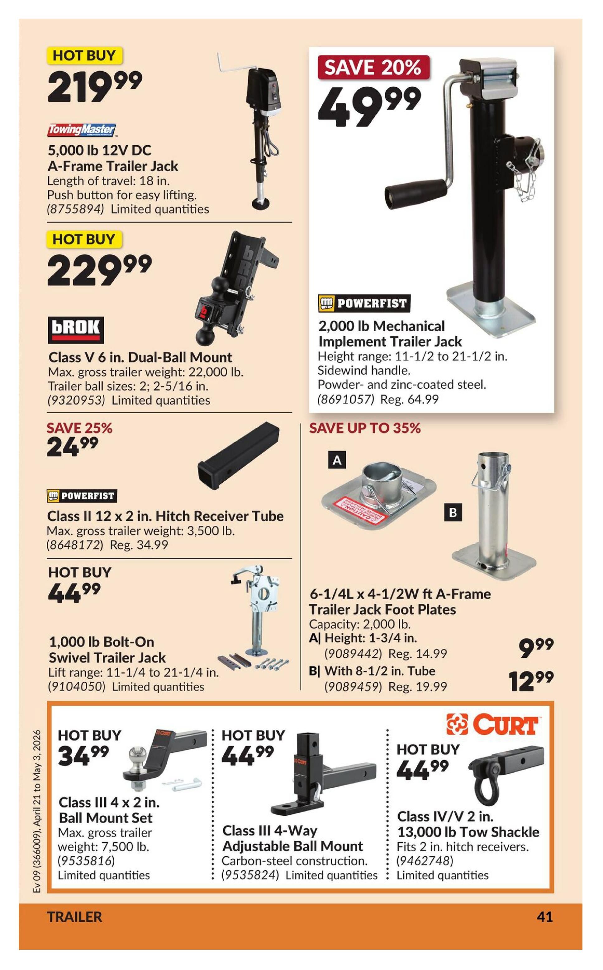 Princess Auto flyer page 46 features trailer accessories. Hot Buy deals include a 5,000 lb 12V DC A-Frame Trailer Jack for $219.99 and a BROK Class V 6 in. Dual-Ball Mount for $229.99. Save 20% on a 2,000 lb Mechanical Implement Trailer Jack for $49.99. Also available is a BROK Class II 12 x 2 in. Hitch Receiver Tube on sale for $24.99 (regularly $34.99). Hot Buy items include a 1,000 lb Bolt-On Swivel Trailer Jack for $44.99, a Class III 4 x 2 in. Ball Mount Set for $34.99, a Class III 4-Way Adjustable Ball Mount for $44.99, and a CURT Class IV/V 2 in. 13,000 lb Tow Shackle for $44.99. Save up to 35% on 6-1/4L x 4-1/2W ft A-Frame Trailer Jack Foot Plates, with option A priced at $9.99 and option B at $12.99.