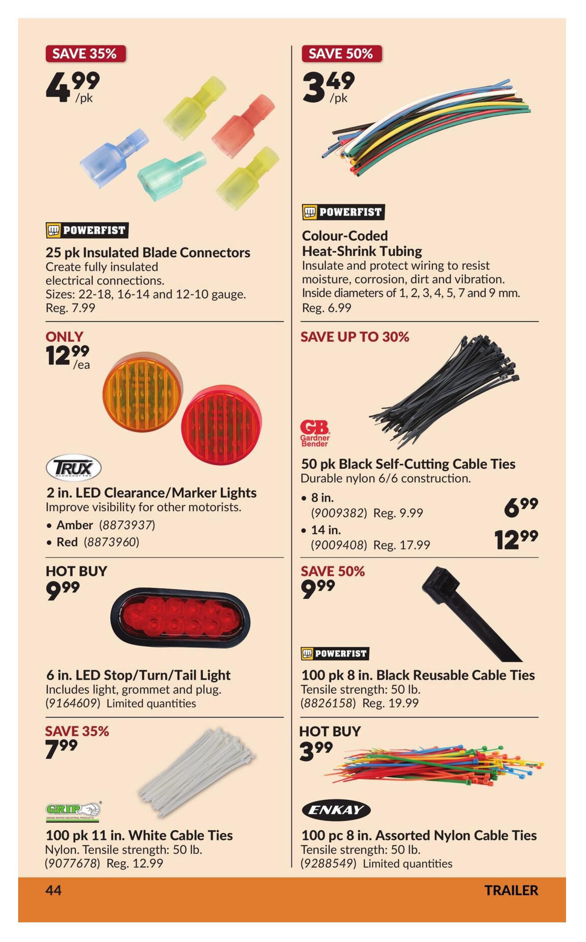 Princess Auto flyer page 49 features various automotive and electrical accessories. On the left, save 35% on Powerfist 25 pk Insulated Blade Connectors for electrical connections, available in sizes 22-18, 16-14, and 12-10 gauge, on sale for $12.99 each, regularly $7.99. Below, Trux 2 in. LED Clearance/Marker Lights are a hot buy at $9.99, available in Amber and Red, which improve visibility for motorists. Also, save 35% on Grip 100 pk 11 in. White Cable Ties with 50 lb. tensile strength for $7.99, regularly $12.99. On the right, save 50% on Powerfist Colour-Coded Heat-Shrink Tubing for $3.49/pk, which insulates and protects wiring from moisture, corrosion, dirt, and vibration, in inside diameters of 1, 2, 3, 4, 5, 7 and 9 mm, regularly $6.99. Save up to 30% on Gardner Bender 50 pk Black Self-Cutting Cable Ties, available in 8 in. for $6.99 (regularly $9.99) and 14 in. for $12.99 (regularly $17.99). Save 50% on Powerfist 100 pk 8 in. Black Reusable Cable Ties with 50 lb. tensile strength, a hot buy at $3.99, regularly $19.99. Finally, Enkay 100 pc 8 in. Assorted Nylon Cable Ties with 50 lb. tensile strength are available with limited quantities.